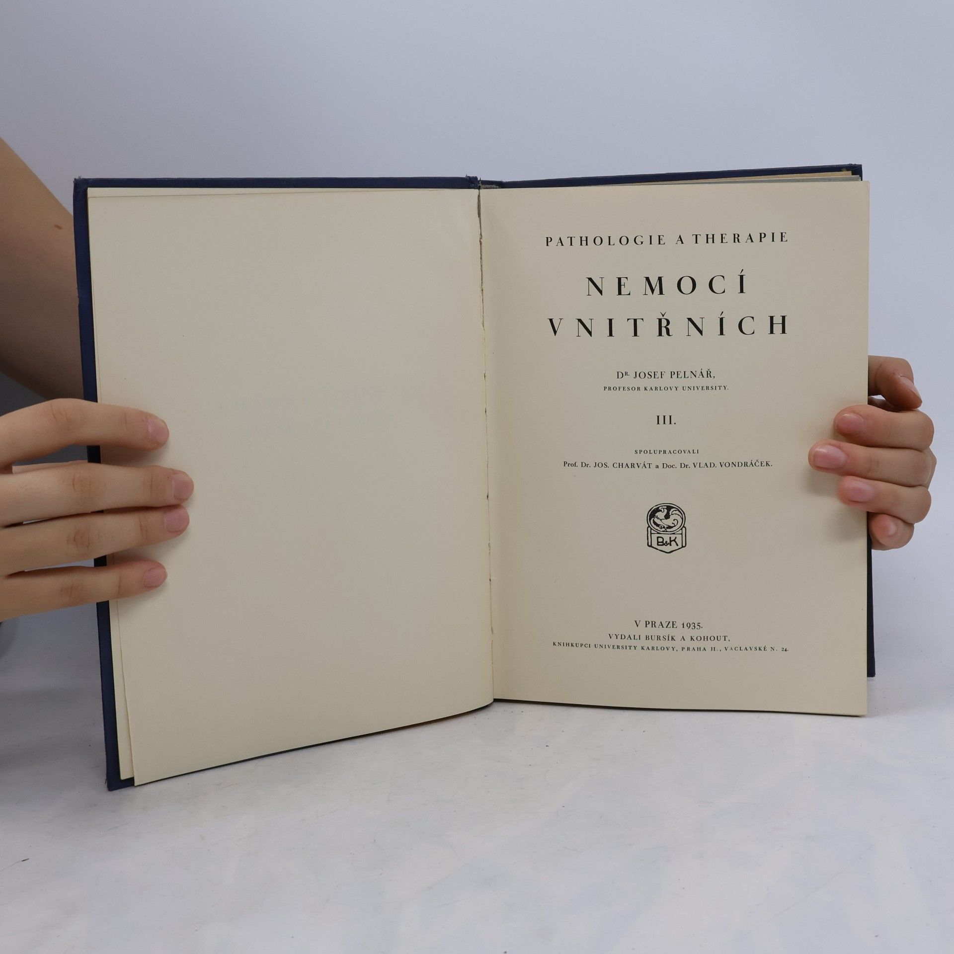 Josef Pelnář Pathologie a therapie nemocí vnitřních III.