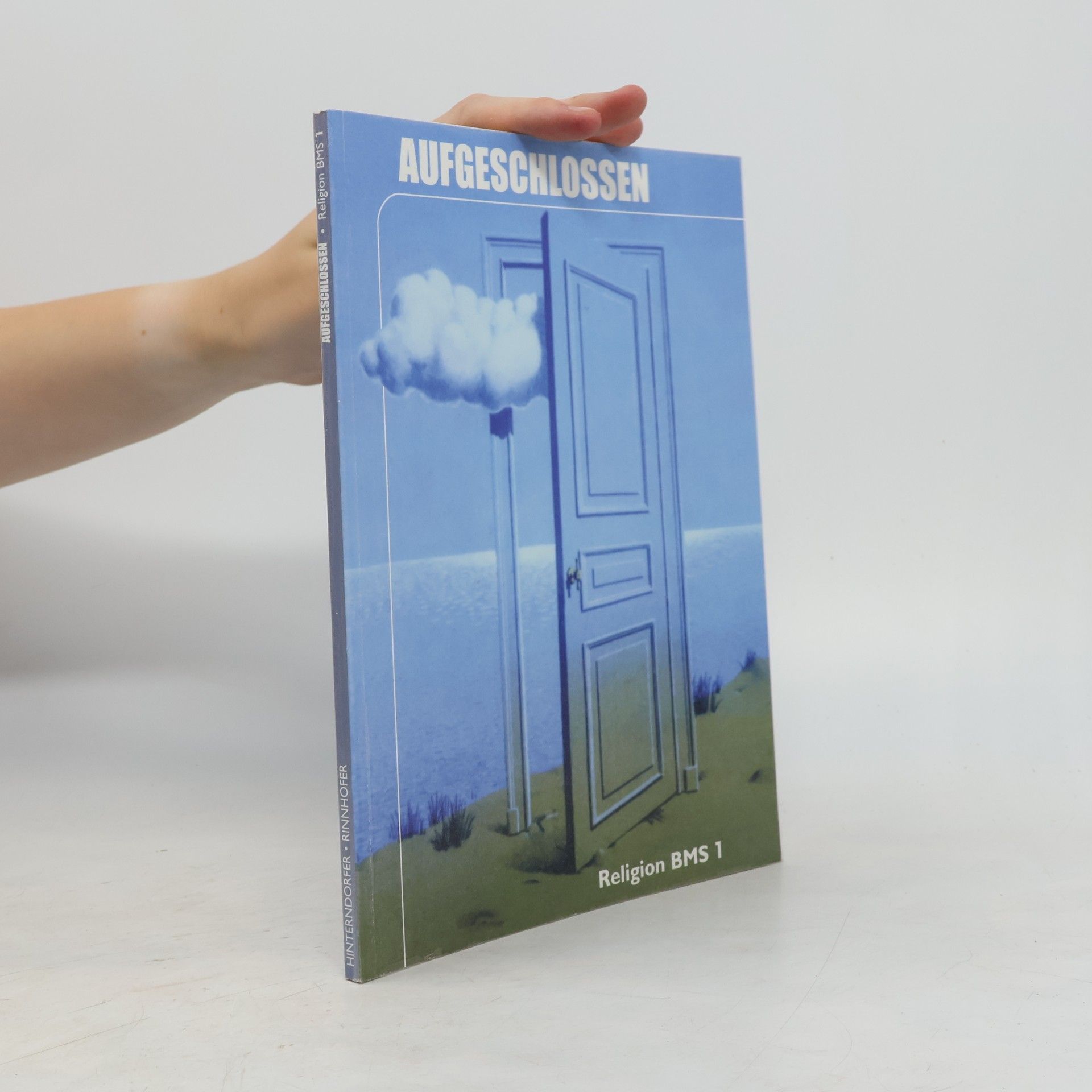 Religion BMS. 1 : [Schülerbuch]. Aufgeschlossen