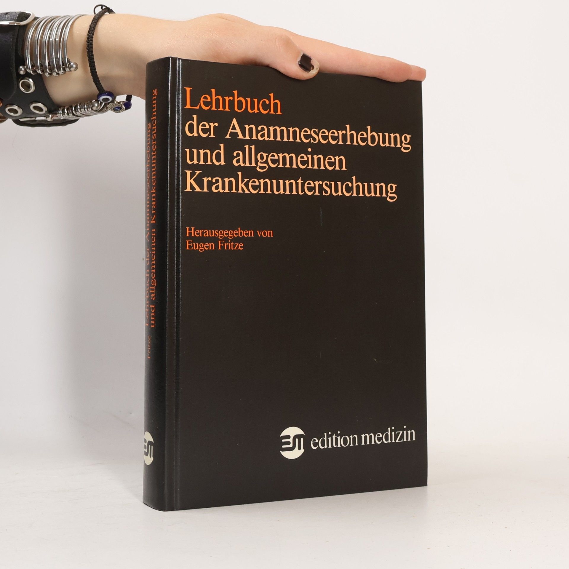 Lehrbuch der Anamneseerhebung und allgemeinen Krankenuntersuchung