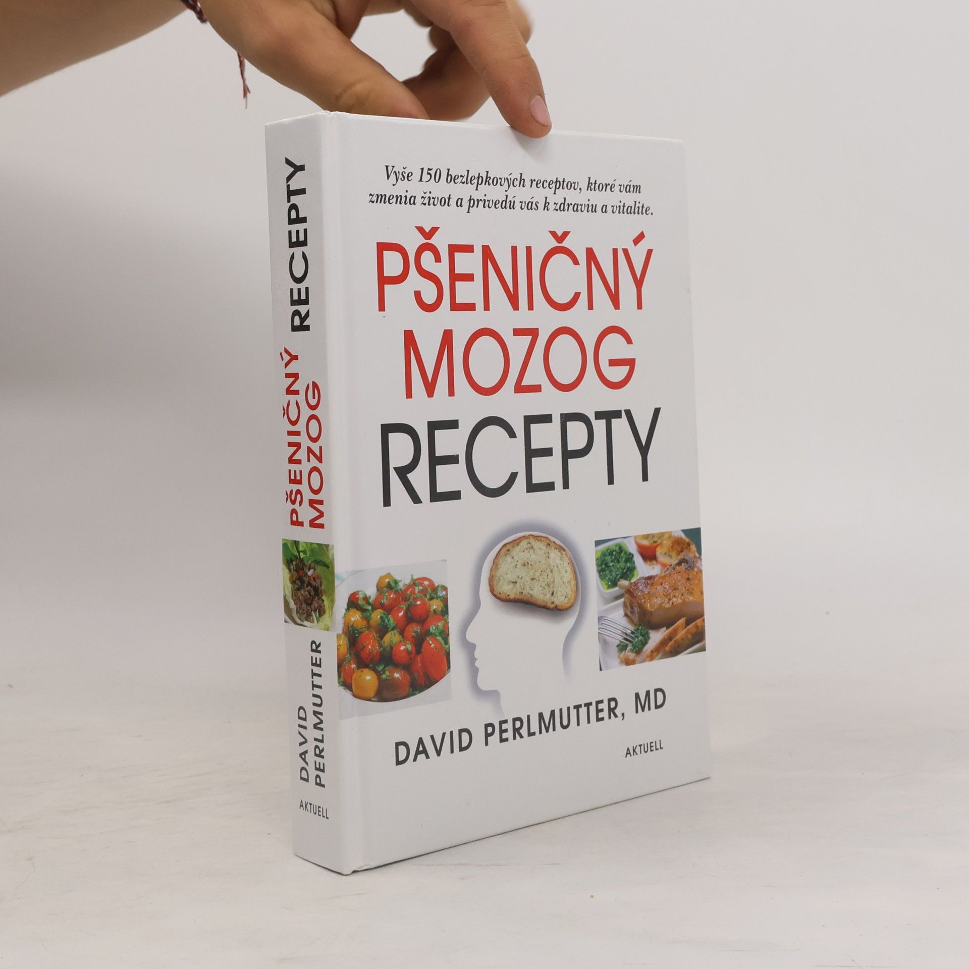 David Perlmutter Pšeničný mozog - Recepty