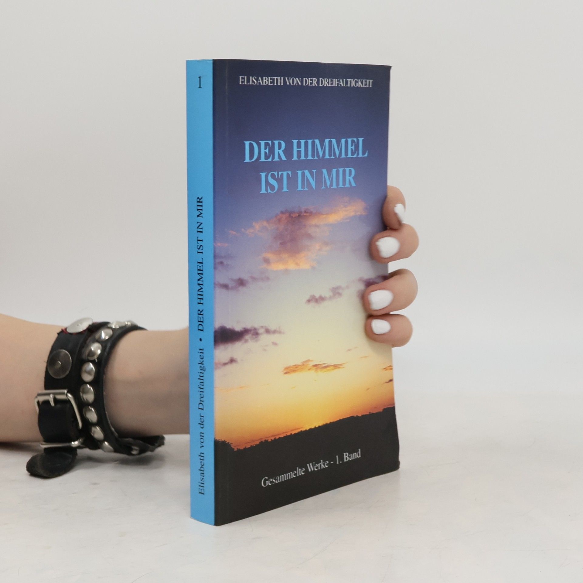 Gesammelte Werke - 1: Himmel ist in mir