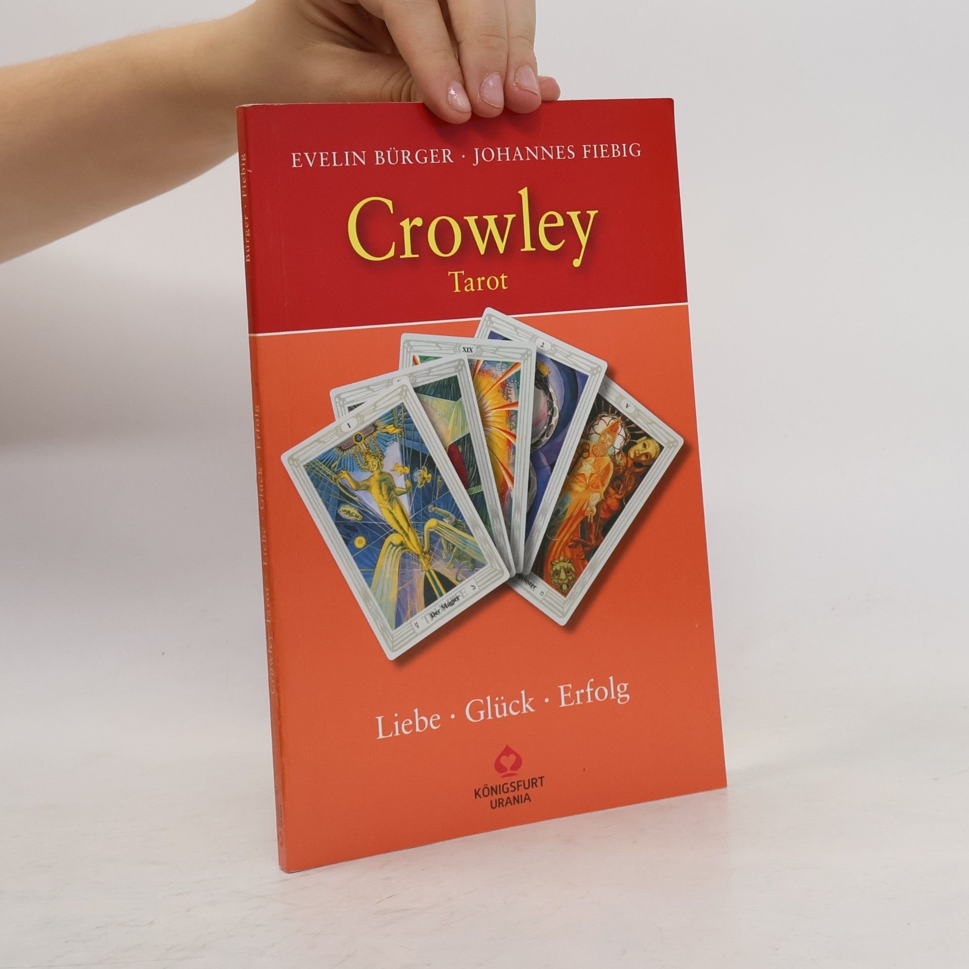 Crowley Tarot. Liebe, Glück, Erfolg