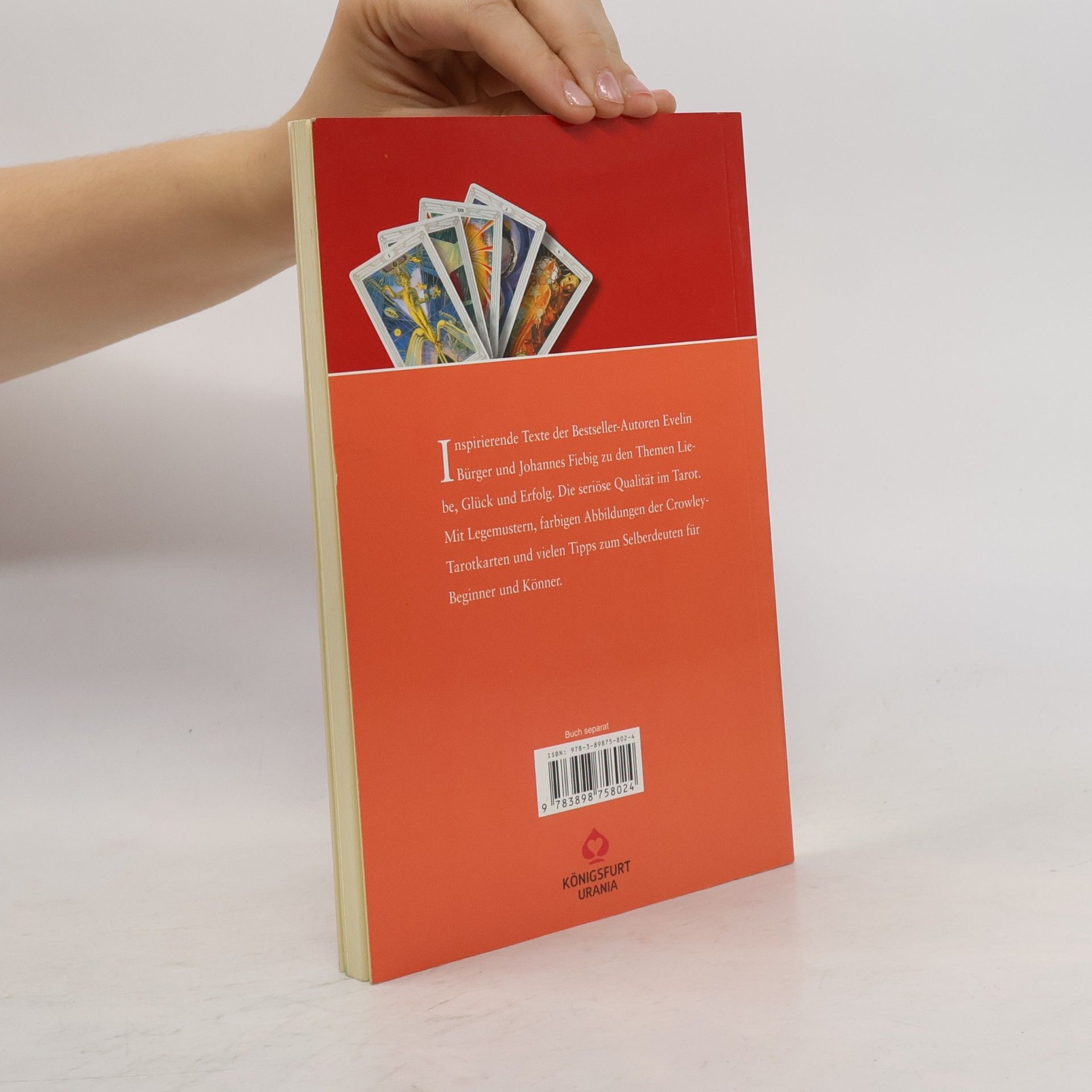 Evelin Bürger Crowley Tarot. Liebe, Glück, Erfolg