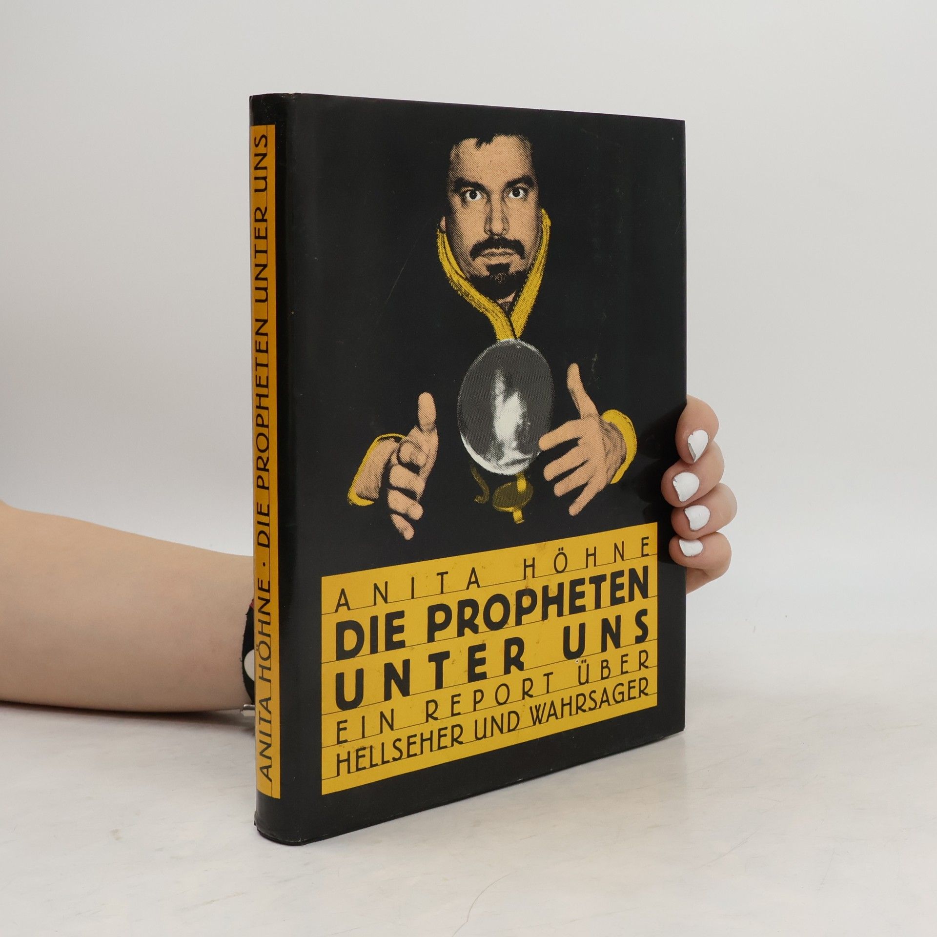 Anita Höhne Die Propheten unter uns