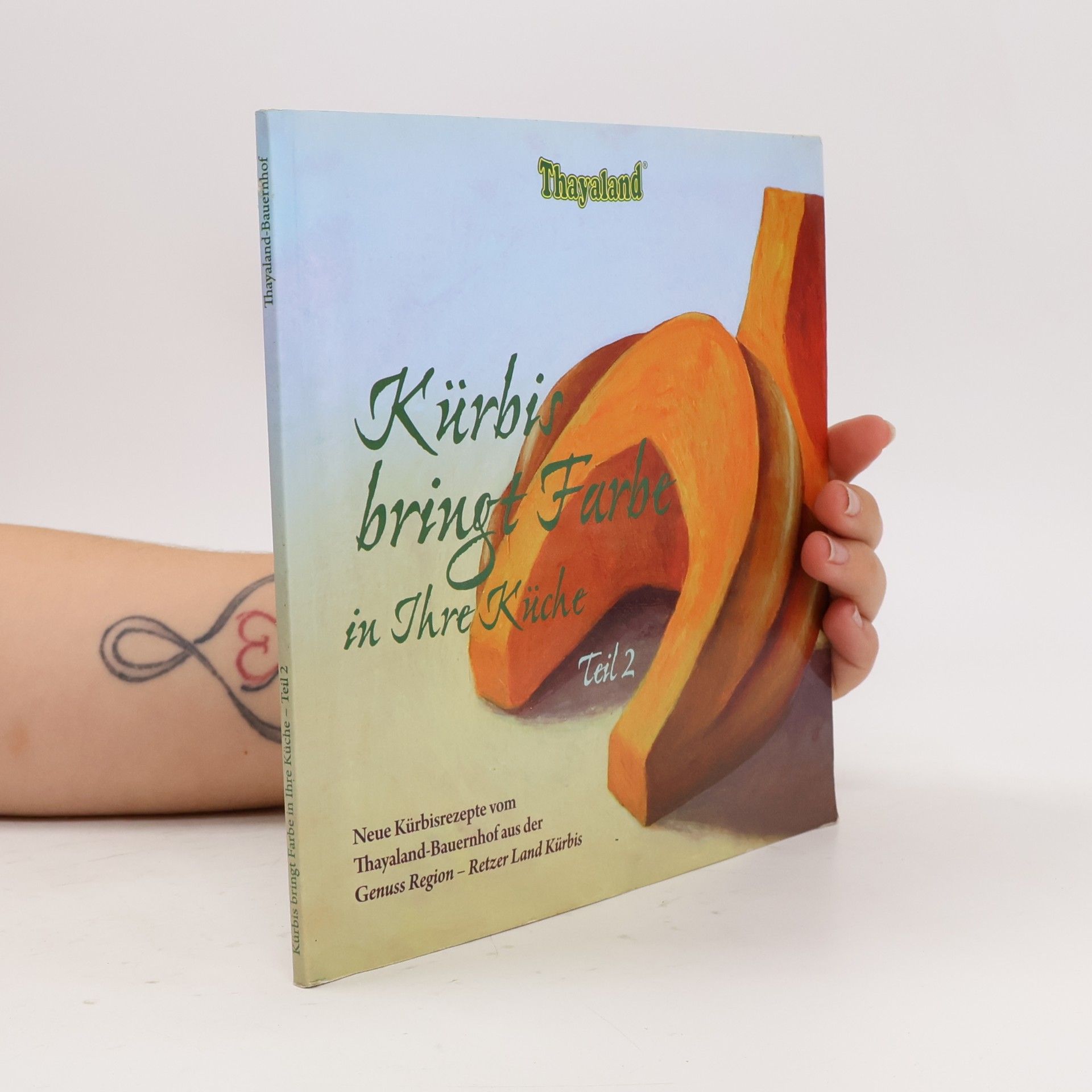 Kolektiv autorů Kürbis bringt Farbe in Ihre Küche - Teil 2