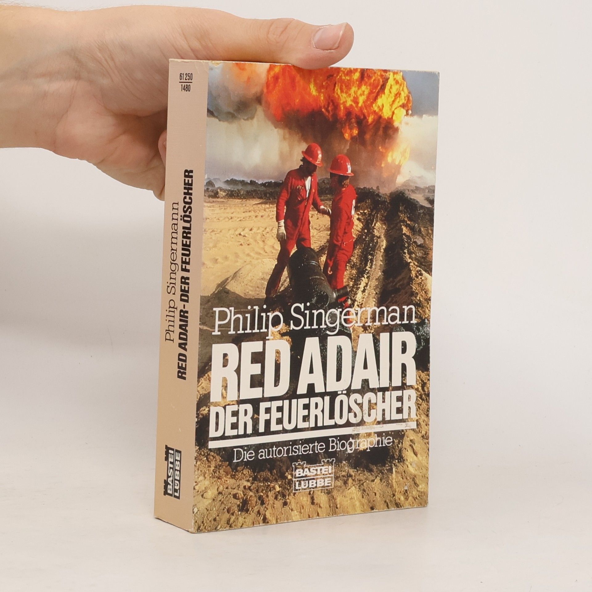 Philip Singermann Red Adair, der Feuerlöscher
