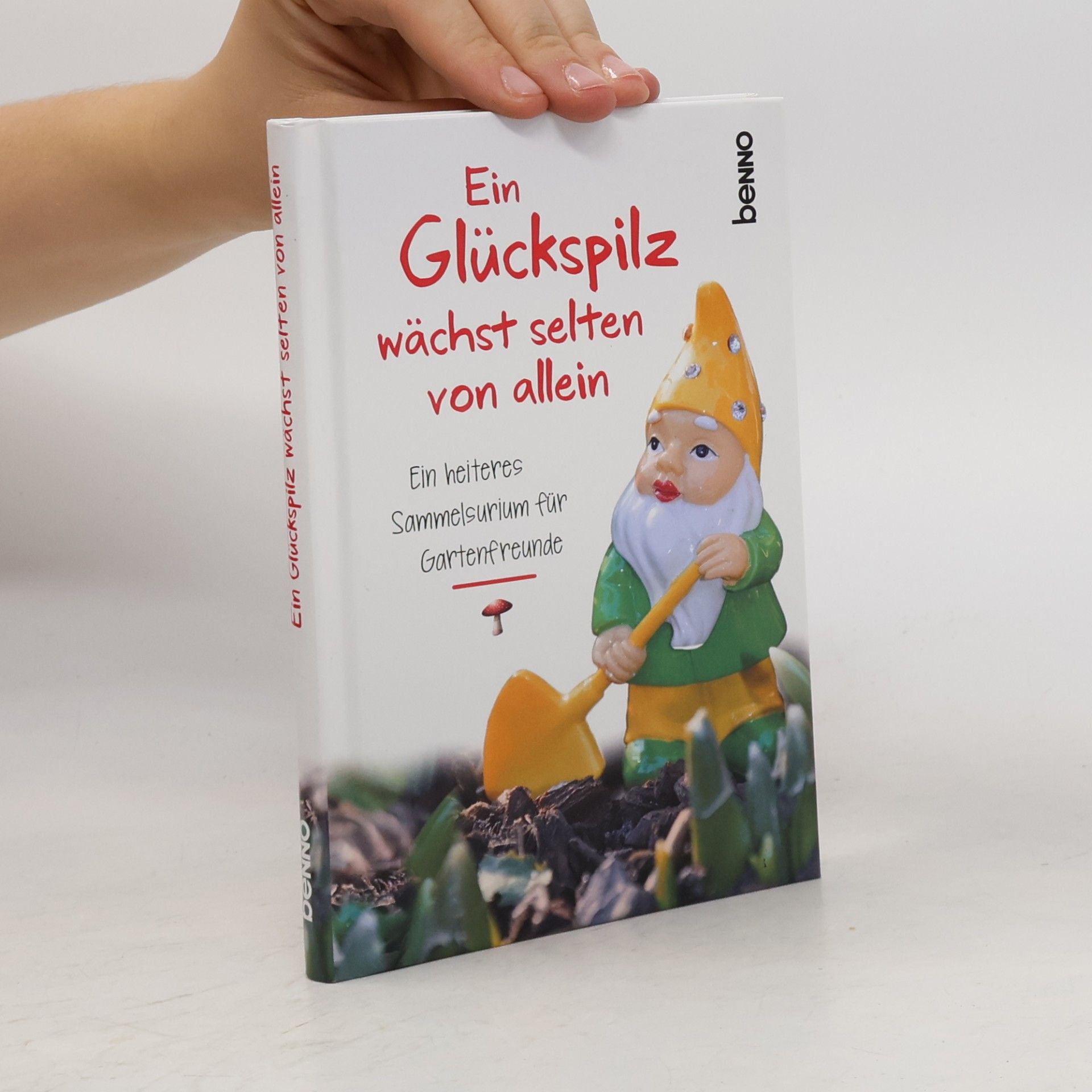 Autorenkollektiv Ein Glückspilz wächst selten von allein