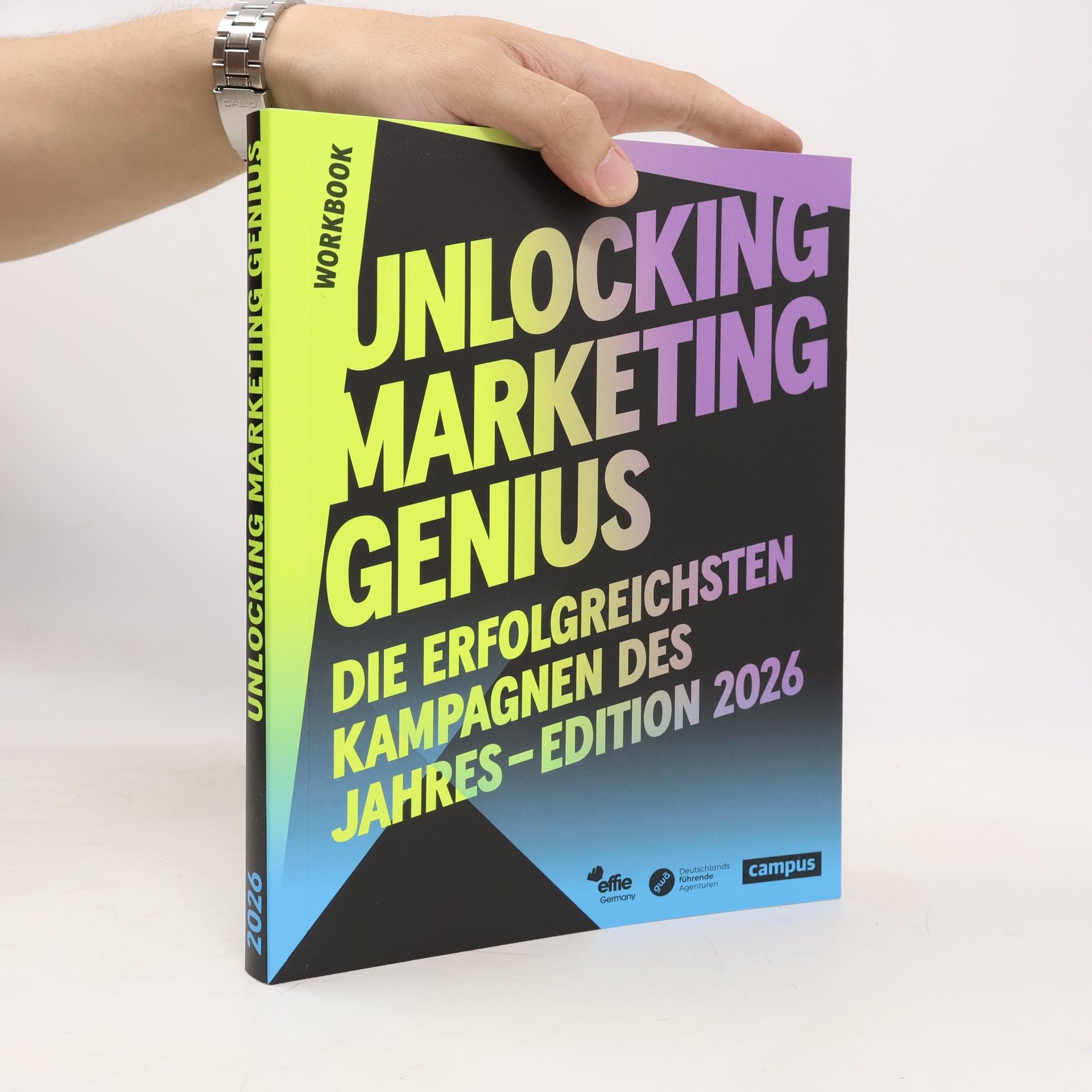 Kolektív autorov Effie Awards: Unlocking Marketing Genius: Die erfolgreichsten Kampagnen des Jahres – Edition 2026 - Workbook