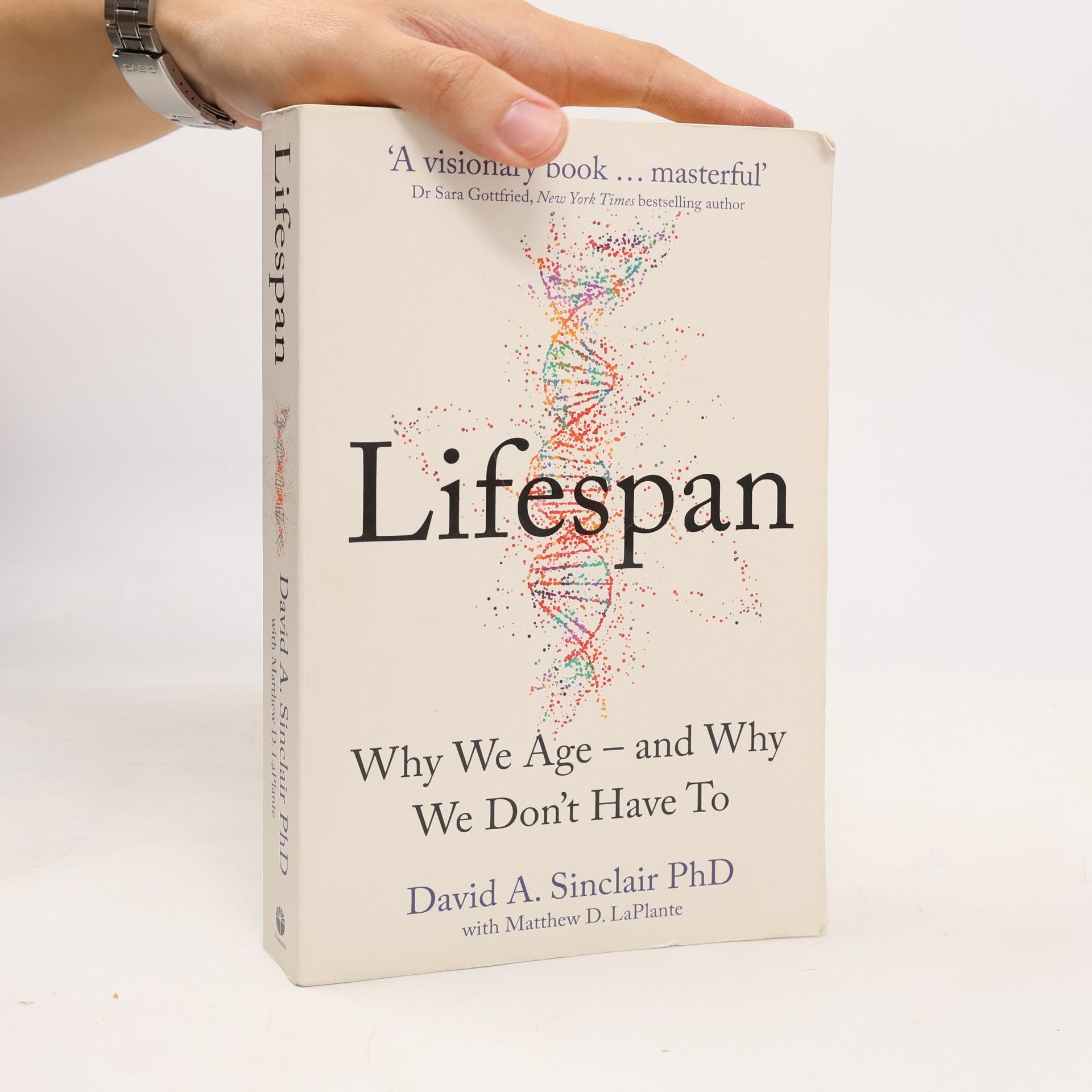 David Sinclair Lifespan : the revolutionary science of why we age - and why we don't have to