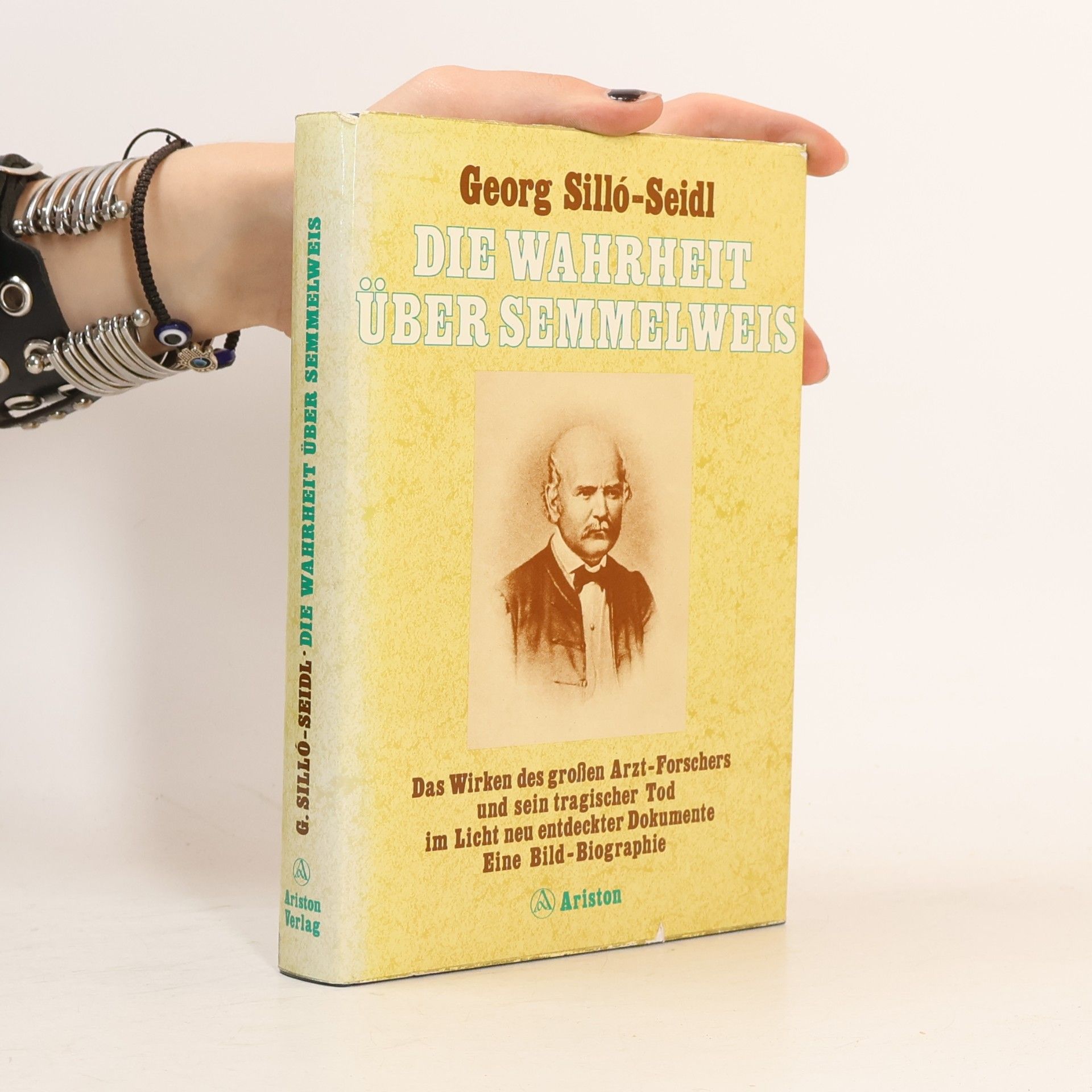 Georg Silló-Seidl Die Wahrheit über Semmelweis