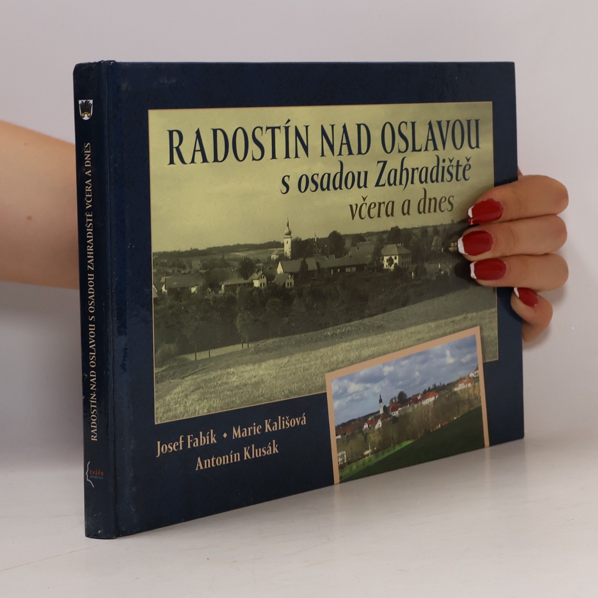 Radostín nad Oslavou s osadou Zahradiště včera a dnes