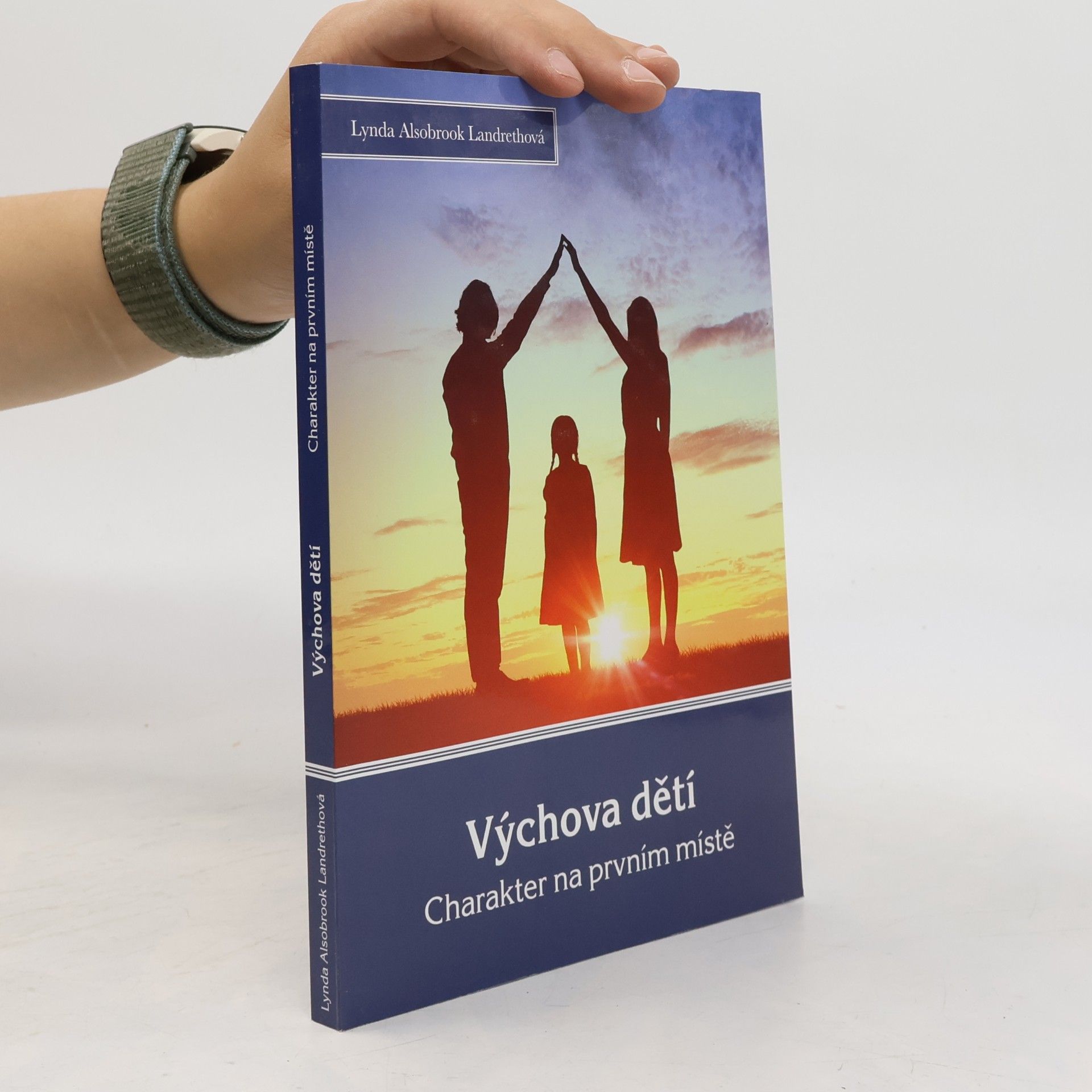 Alsobrook Lynda Landreth Výchova dětí: charakter na prvním místě