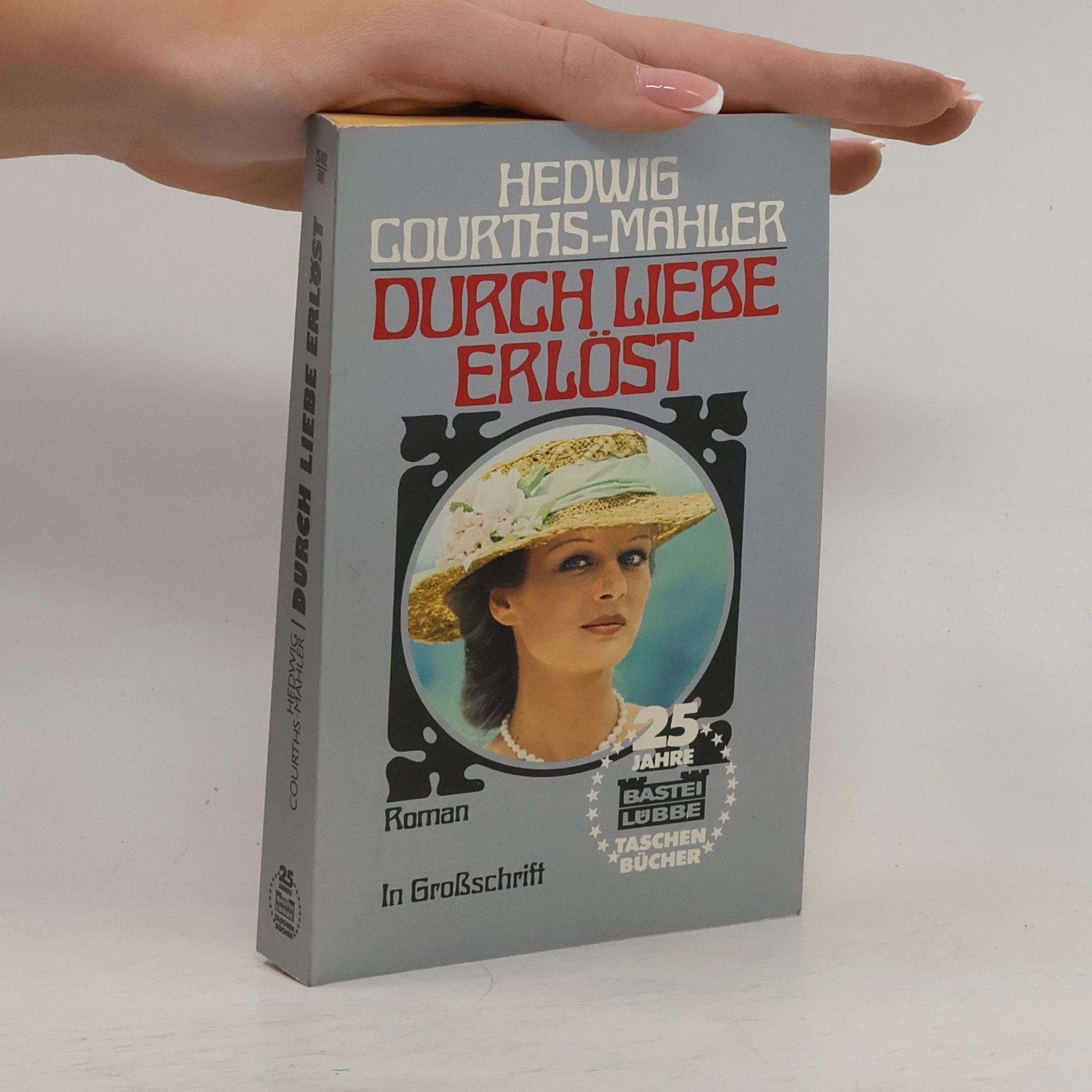 Hedwiga Courthsová-Mahlerová Durch Liebe erlöst. Roman