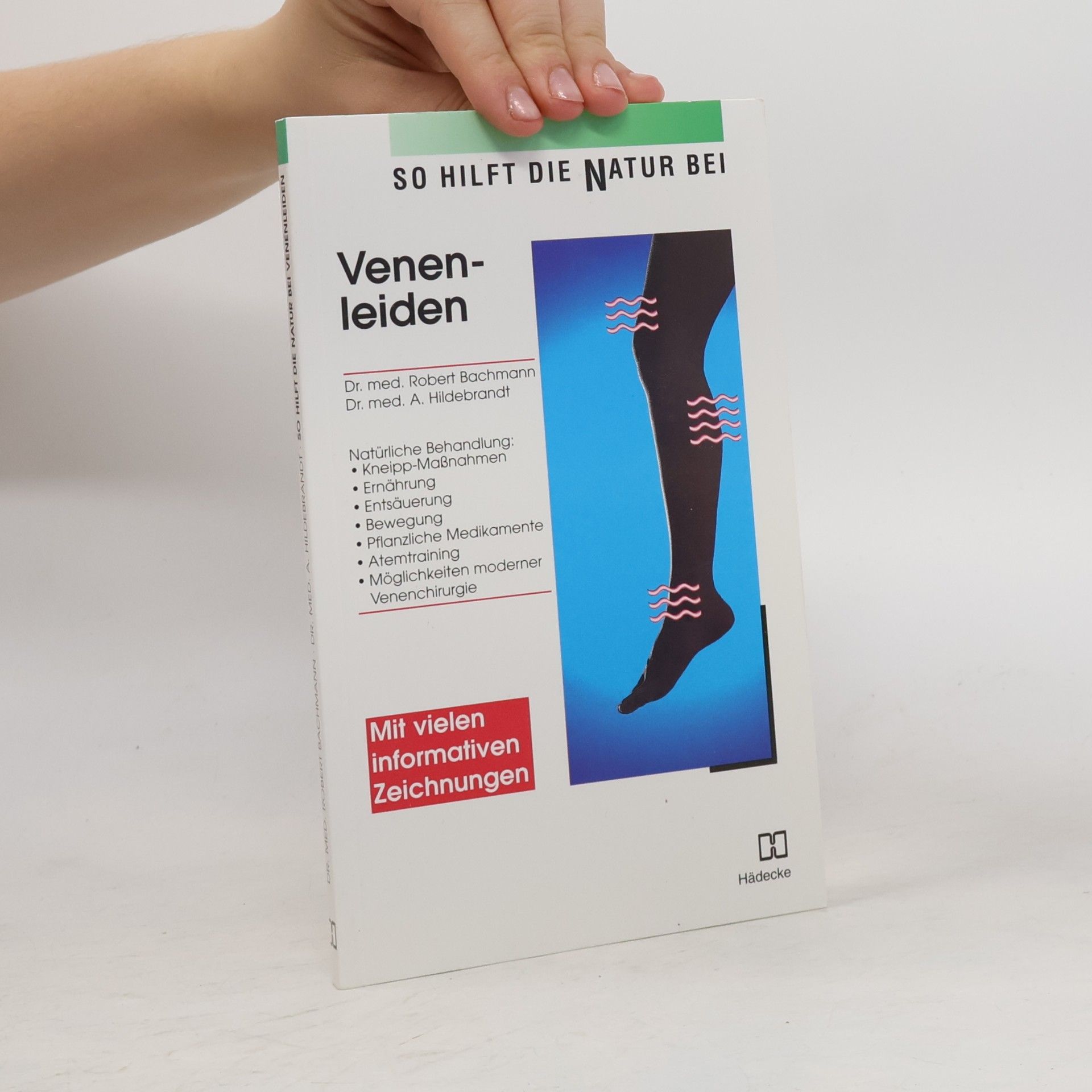 Maria Lohmann So hilft die Natur bei Venenleiden