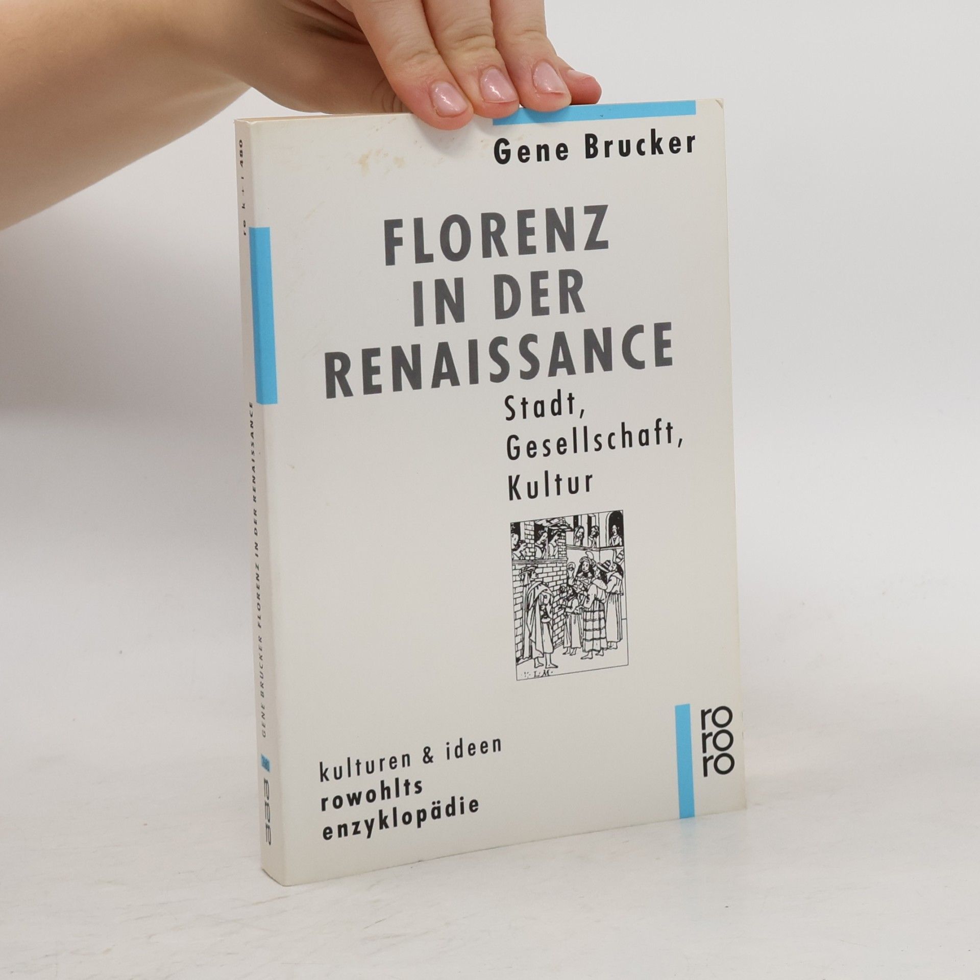 Gene A. Brucker Florenz in der Renaissance