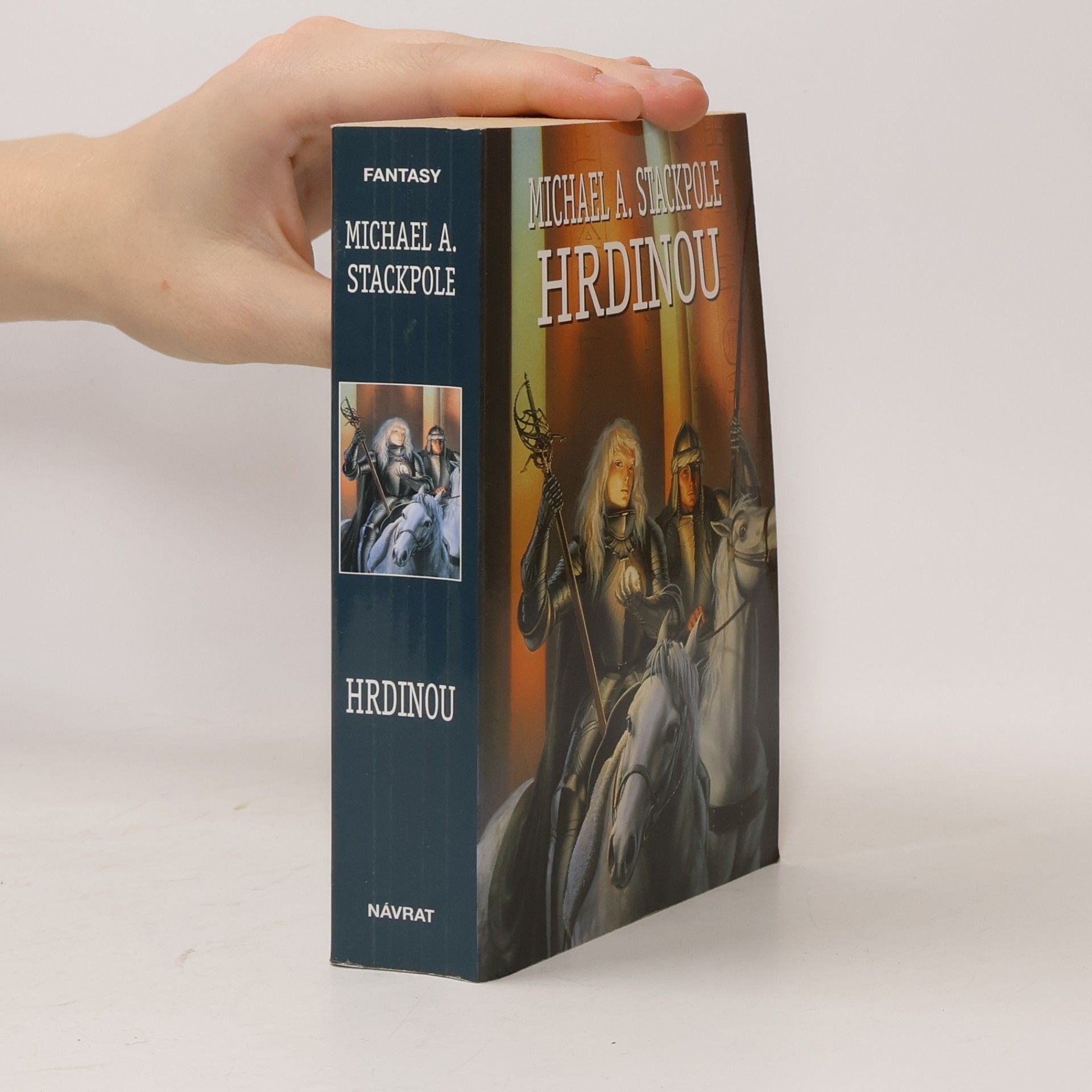 Michael A. Stackpole Hrdinou