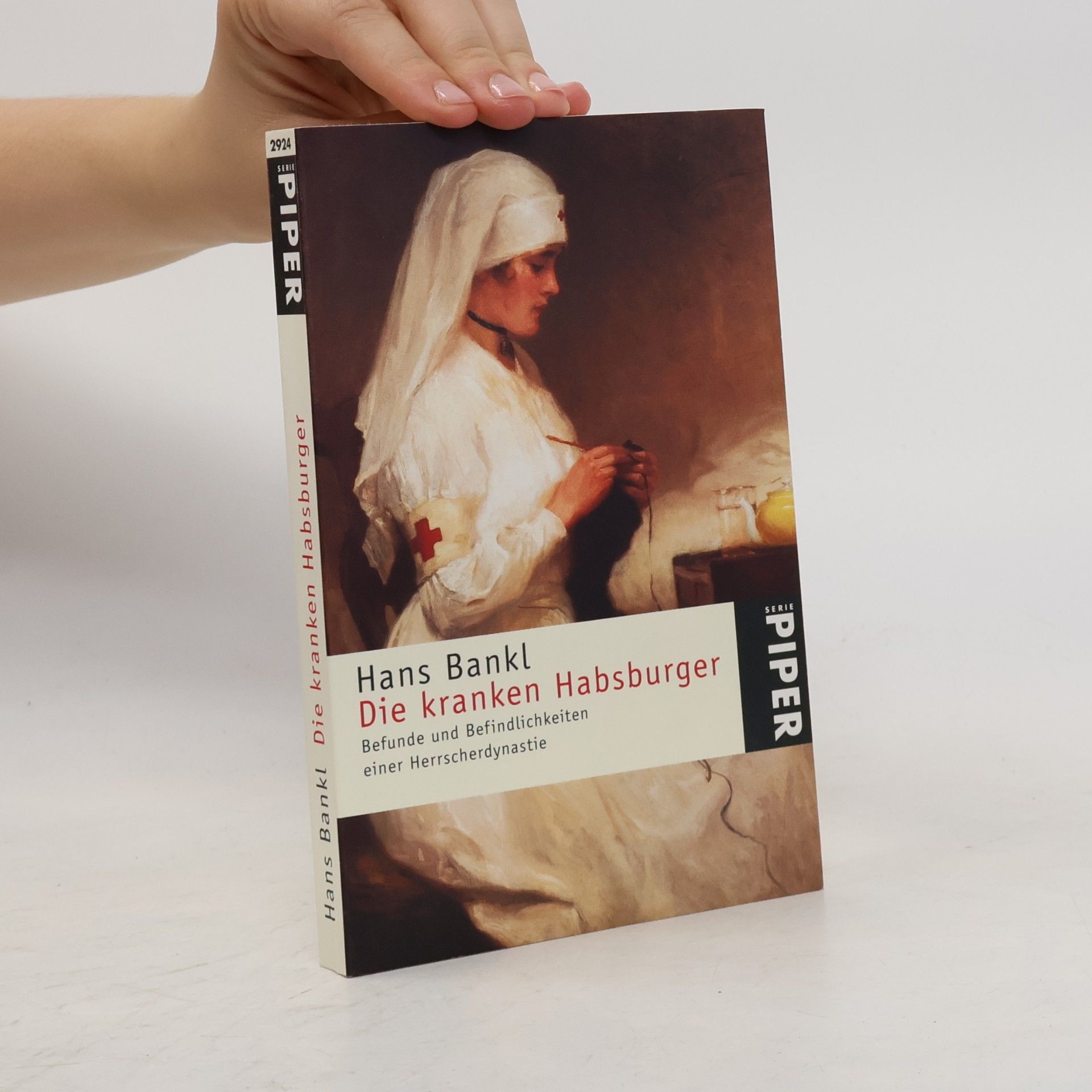 Hans Bankl Die kranken Habsburger