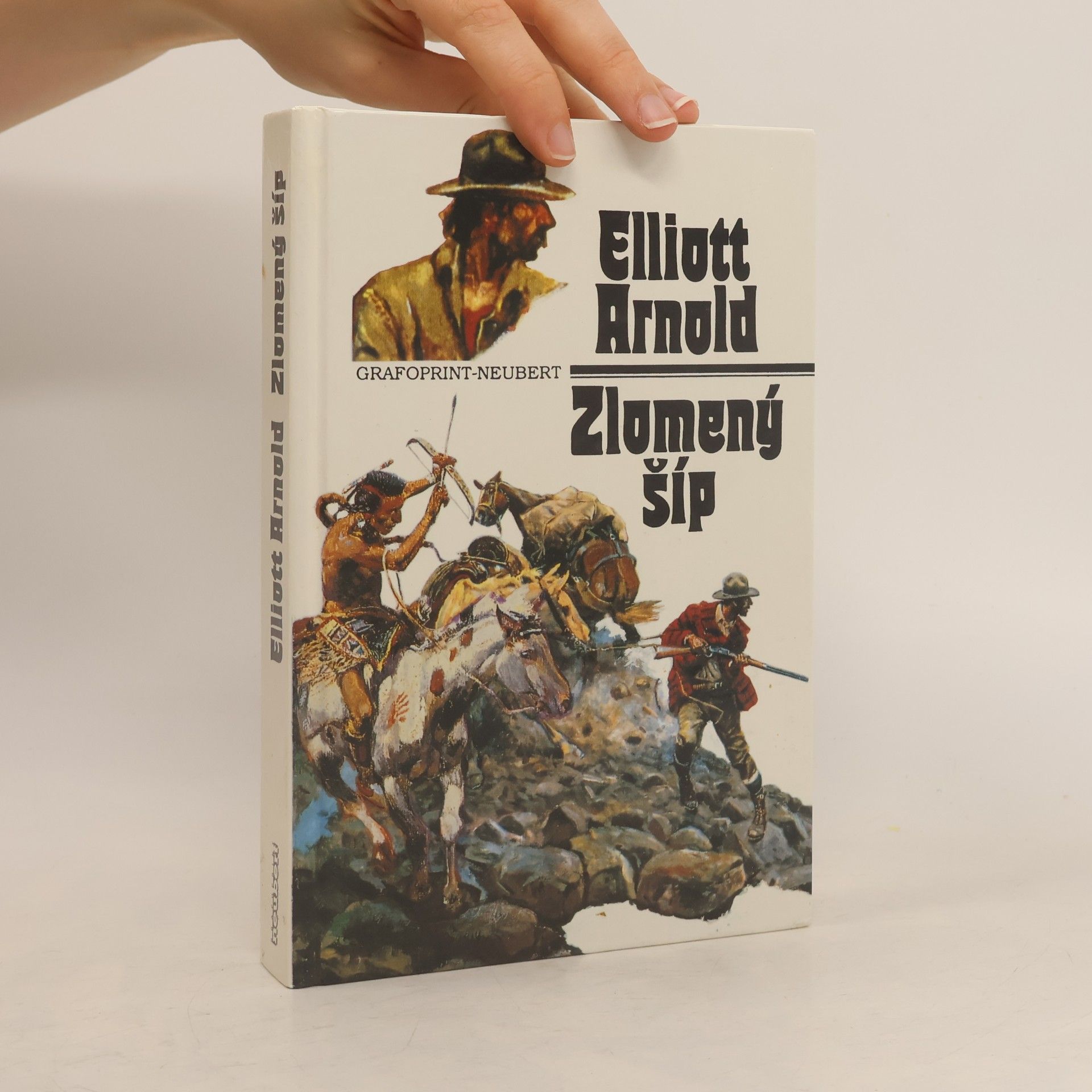 Elliott Arnold Zlomený šíp