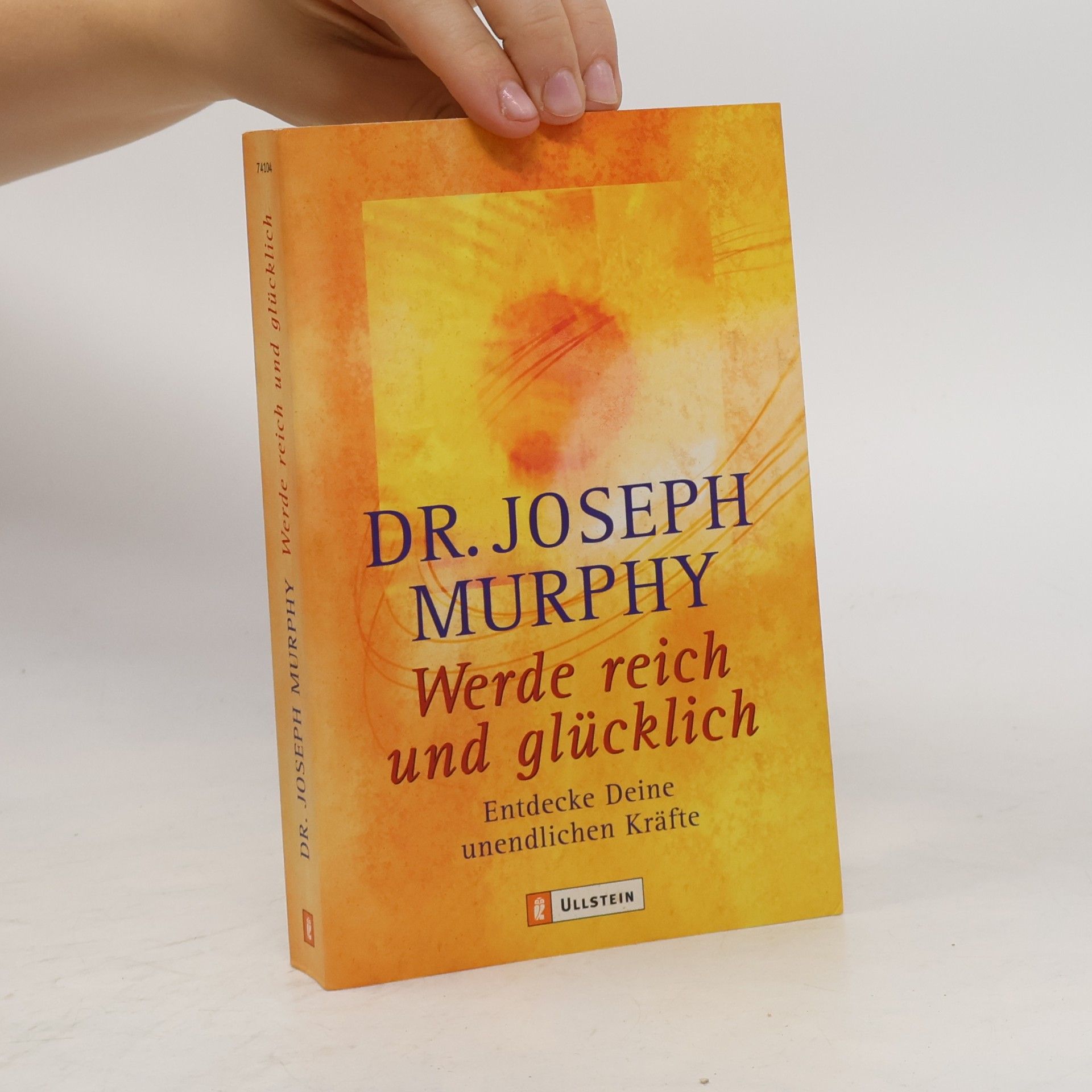 Joseph Murphy Werde reich und glücklich