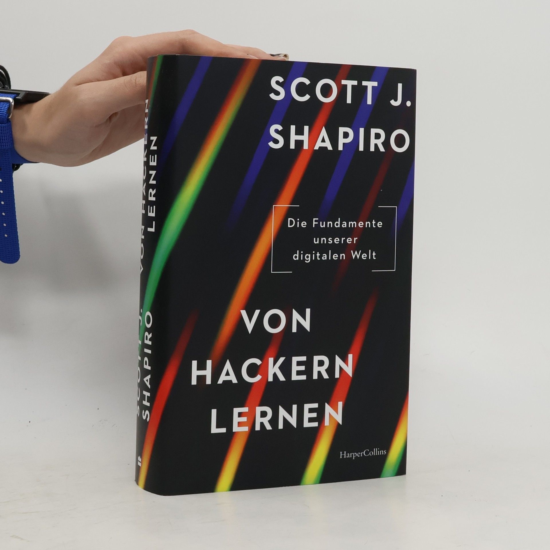 Scott Shapiro Von Hackern lernen. Die Fundamente unserer digitalen Welt. Zurück in die Zukunft | Die fünf größten Hackerangriffe der Geschichte | Warum ist das Internet verwundbar? Was können wir dagegen tun?