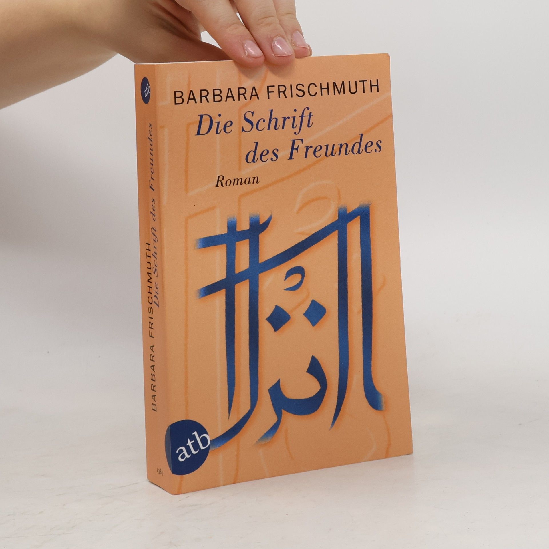 Barbara Frischmuth Die Schrift des Freundes