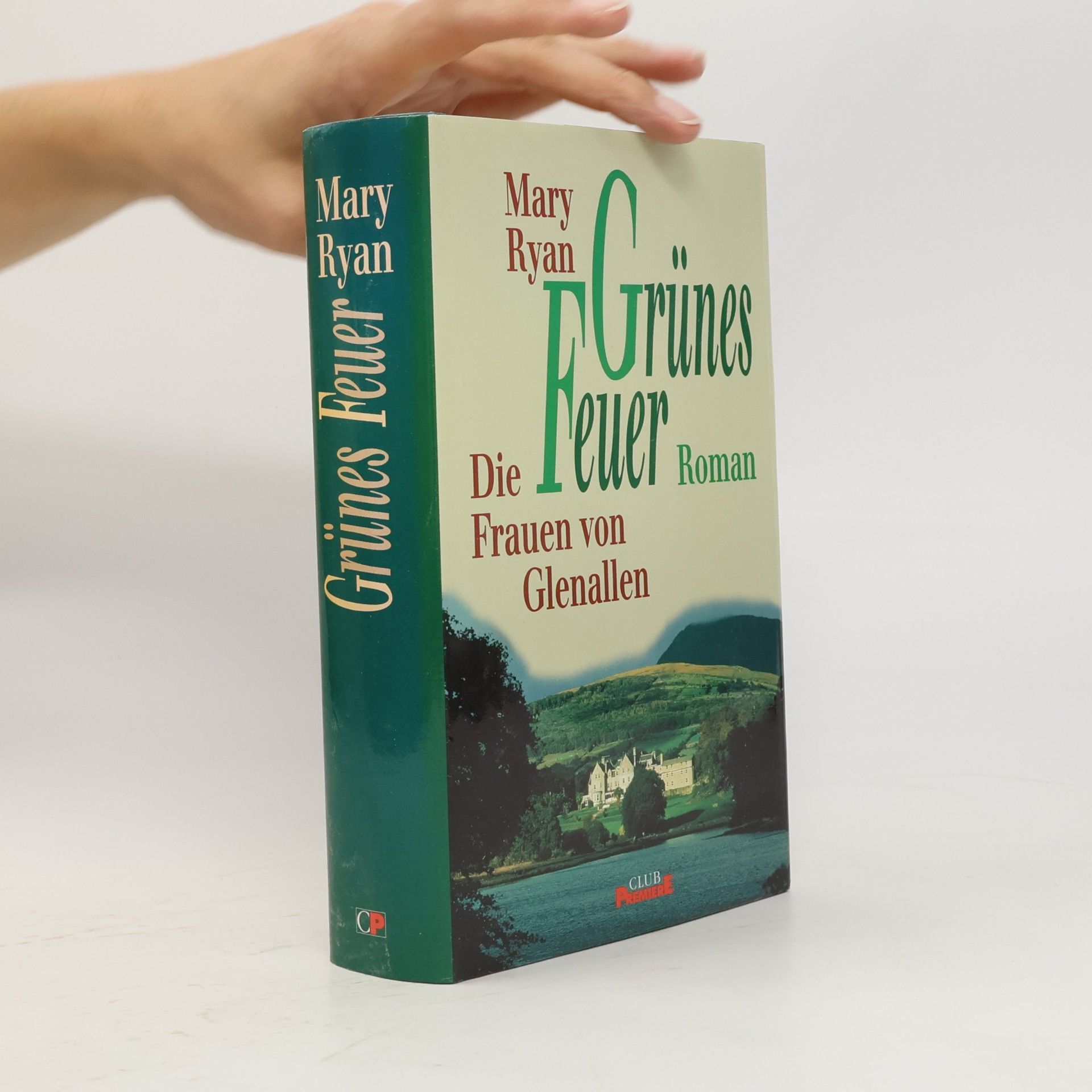 Mary Ryan Grünes Feuer. Die Frauen von Glenallen