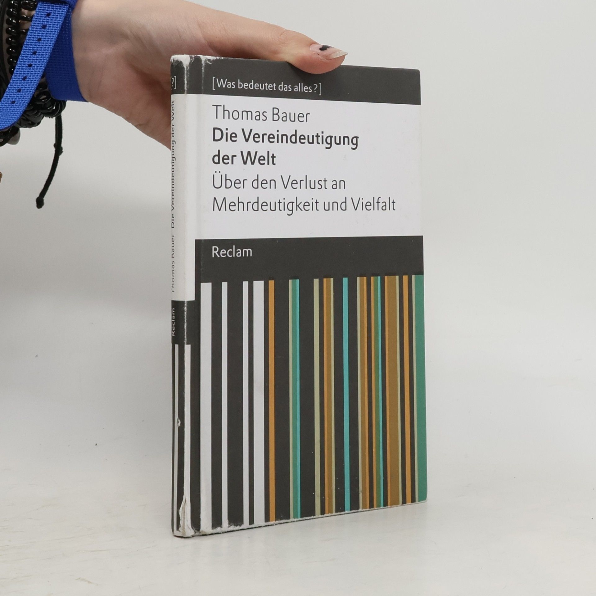 Thomas Bauer-Kotelenez Die Vereindeutigung der Welt