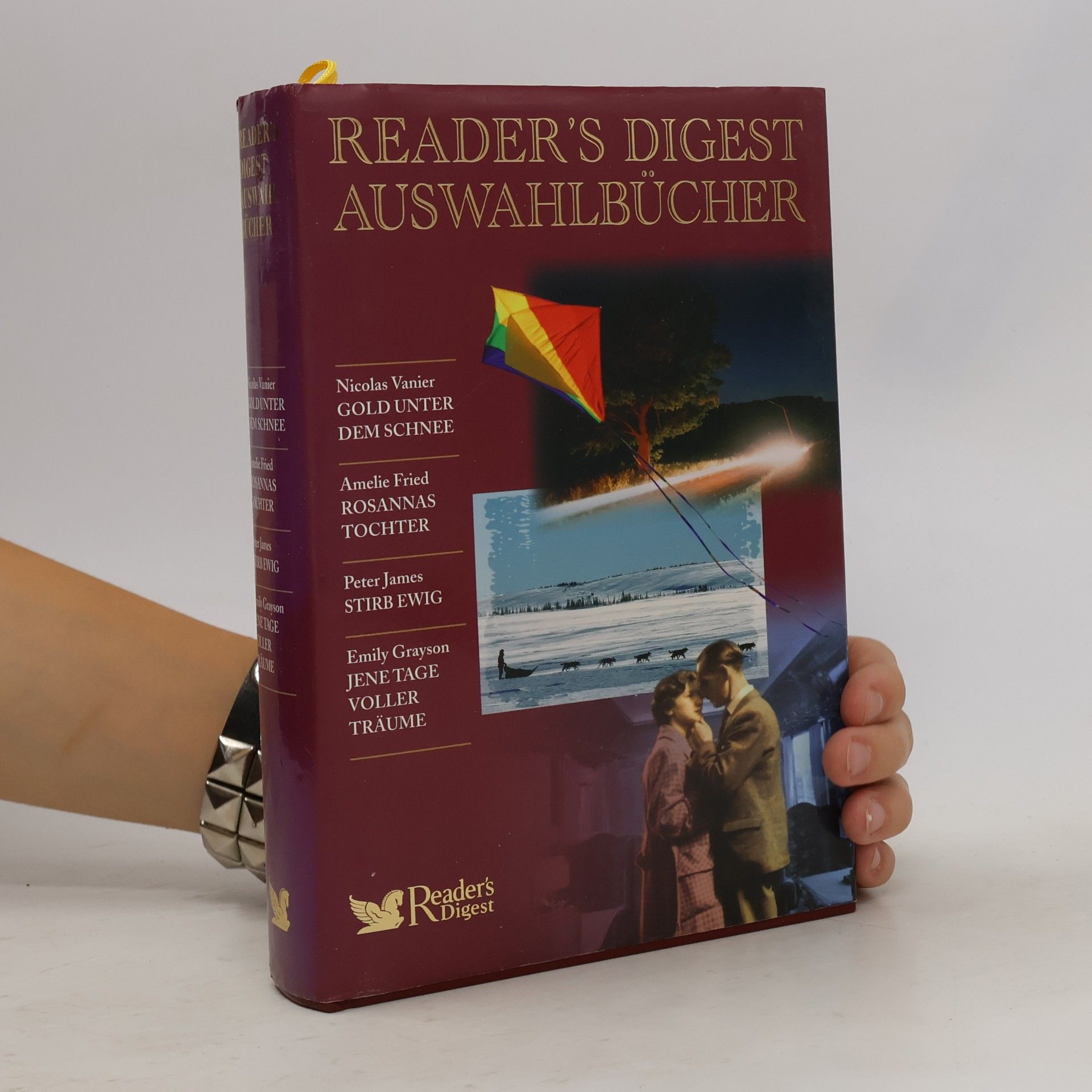 Autorenkollektiv Reader's Digest Auswahlbücher. Gold unter Schnee. Rosannas Tochter. Stirb Ewig. Jenetage voller Träume