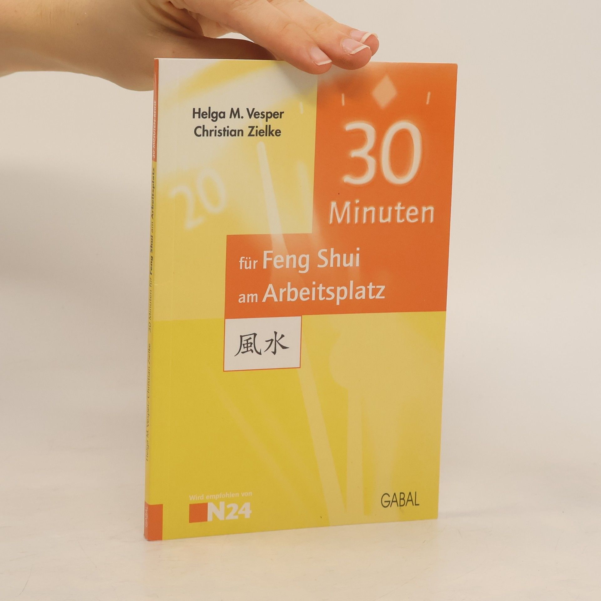 Helga M. Vesper 30 Minuten für Feng Shui am Arbeitsplatz
