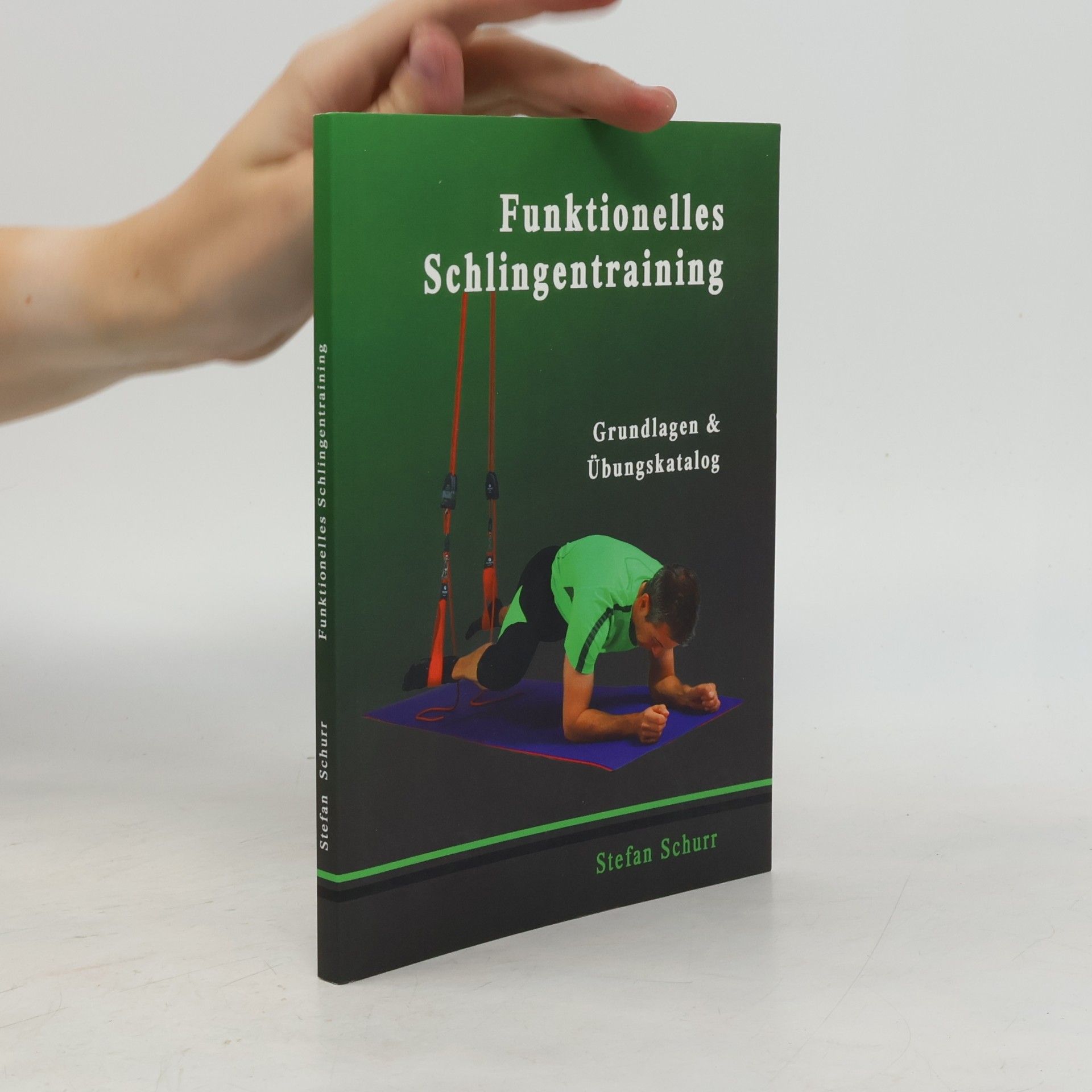 Stefan Schurr Funktionelles Kraftraining mit der Schlinge