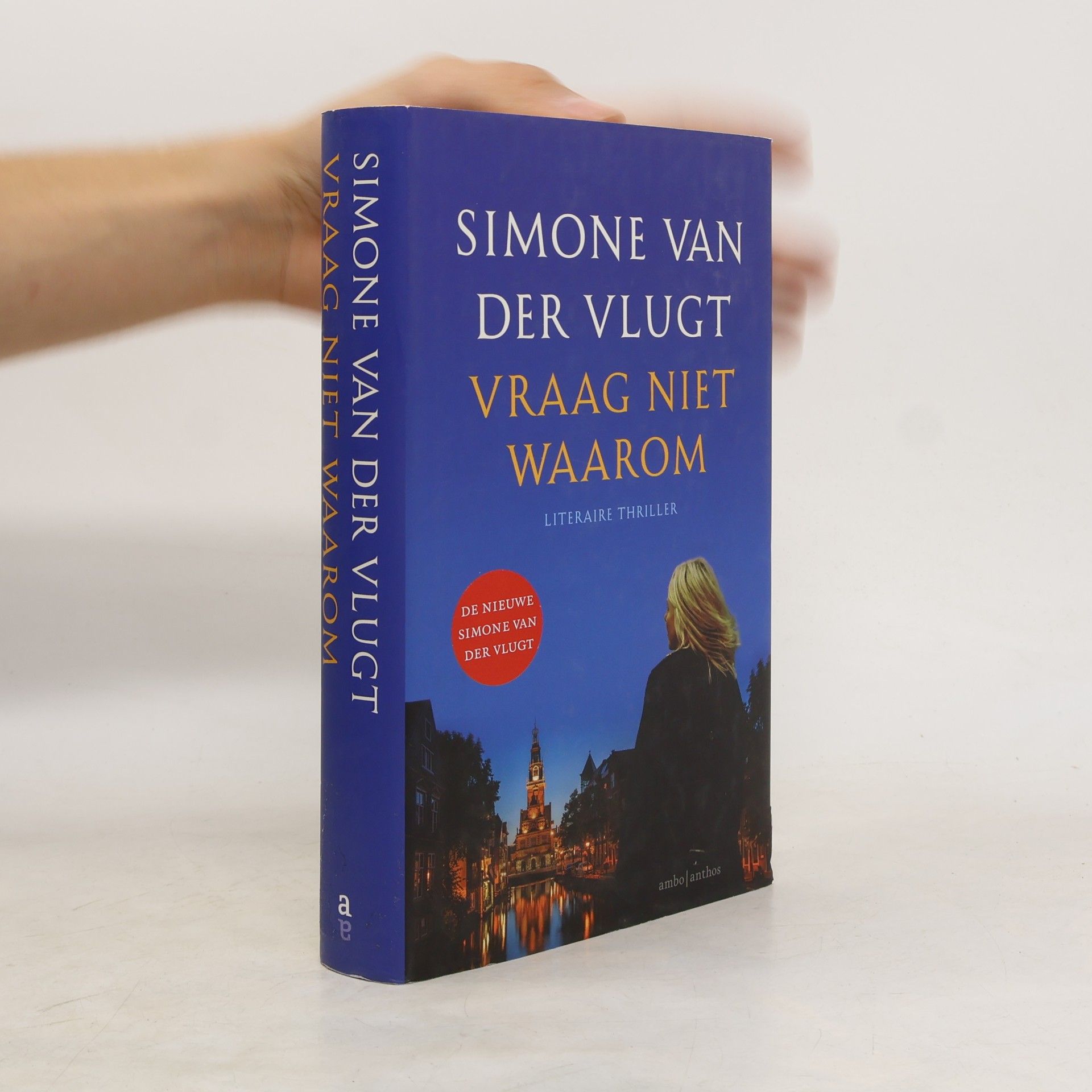 Simone van der Vlugt Vraag niet waarom