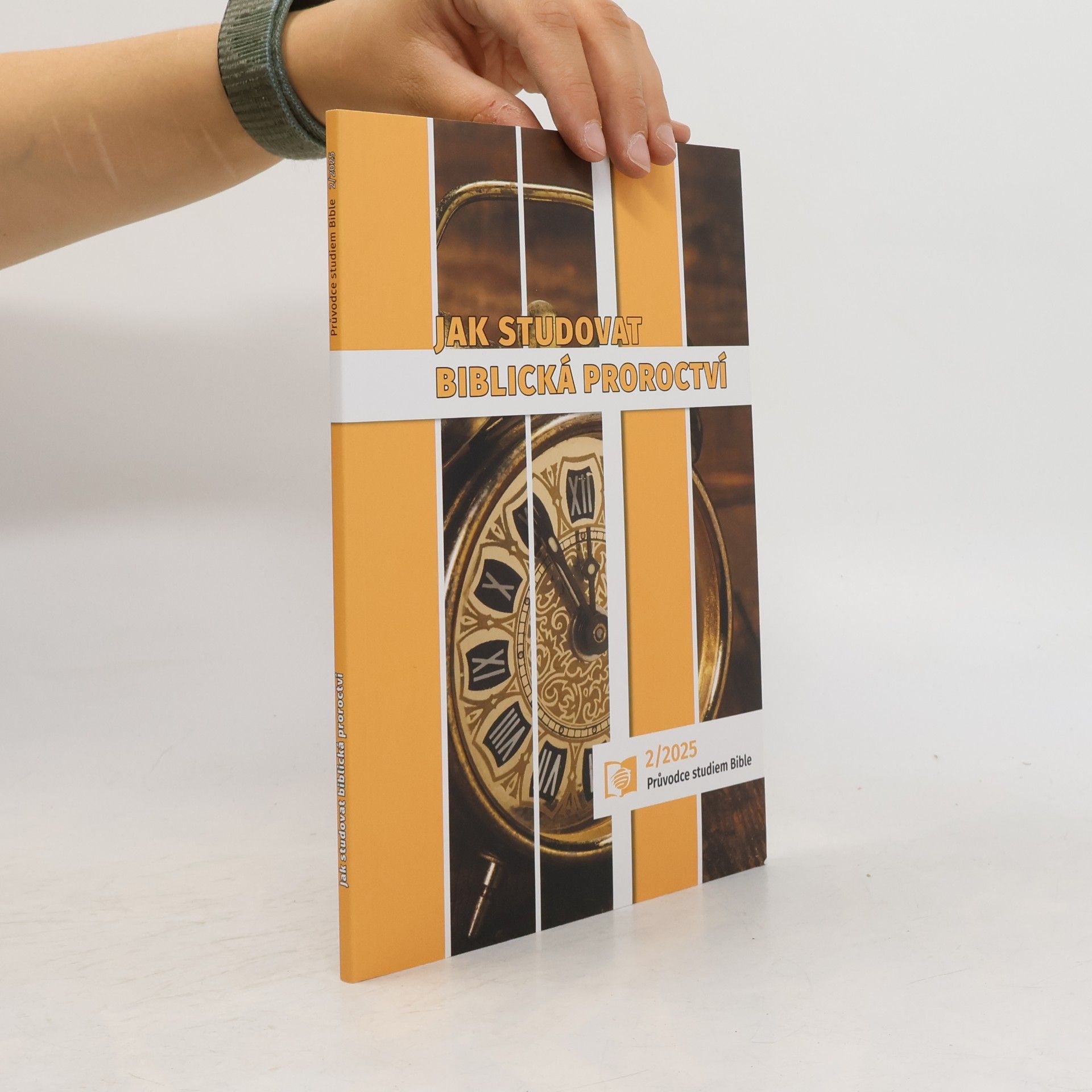 Various authors Jak studovat biblická proroctví. Odkazy, obrazy, symboly