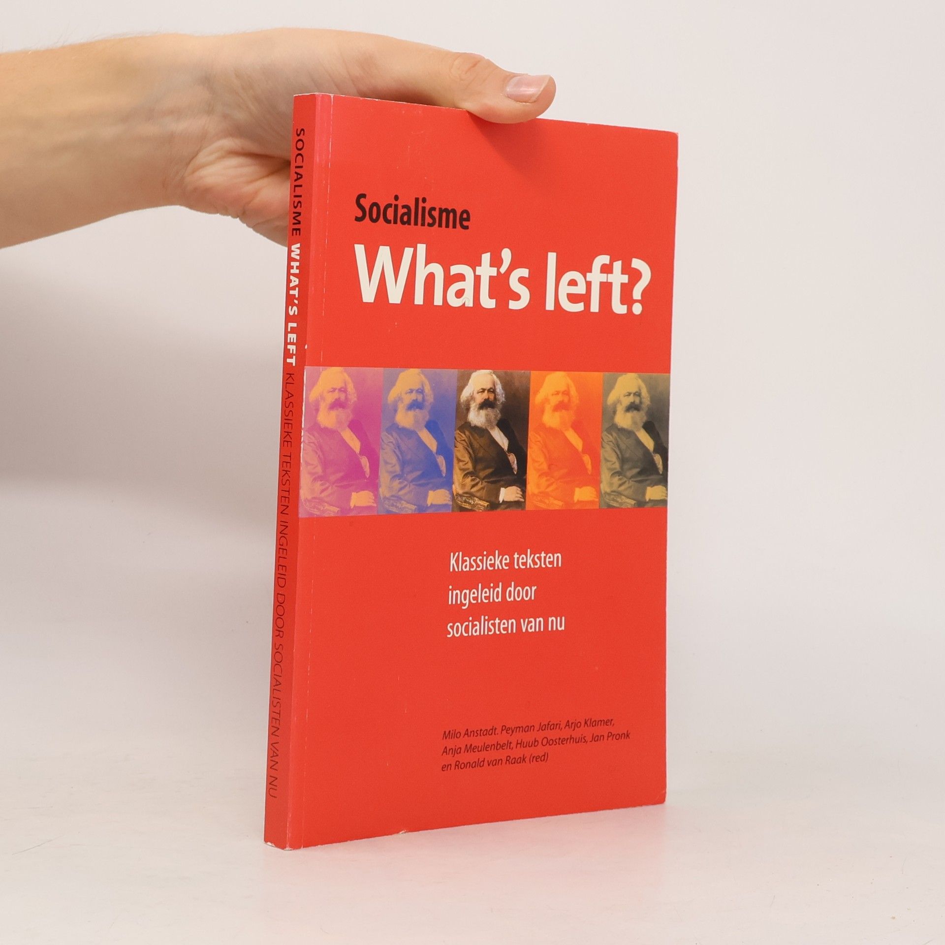 Arjo Klamer Socialisme: what's left ? : klassieke teksten ingeleid door socialisten van nu