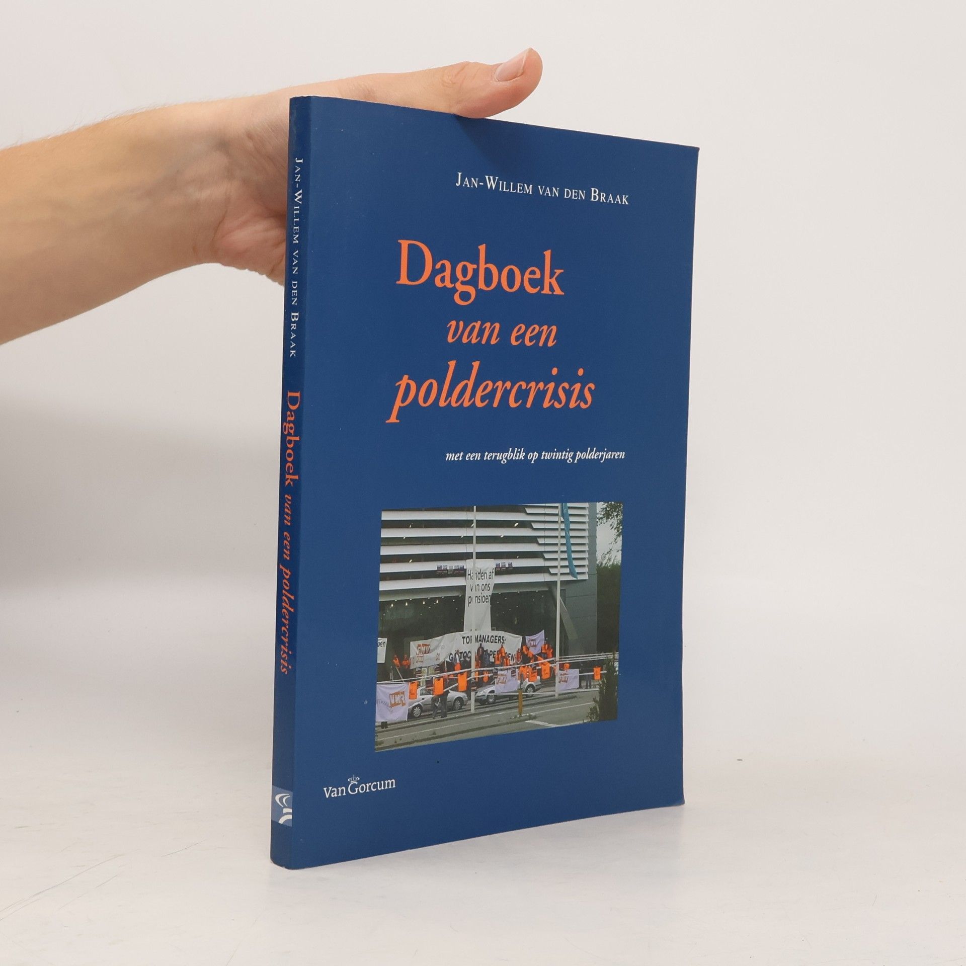 Jan-Willem van den Braak Dagboek van een poldercrisis