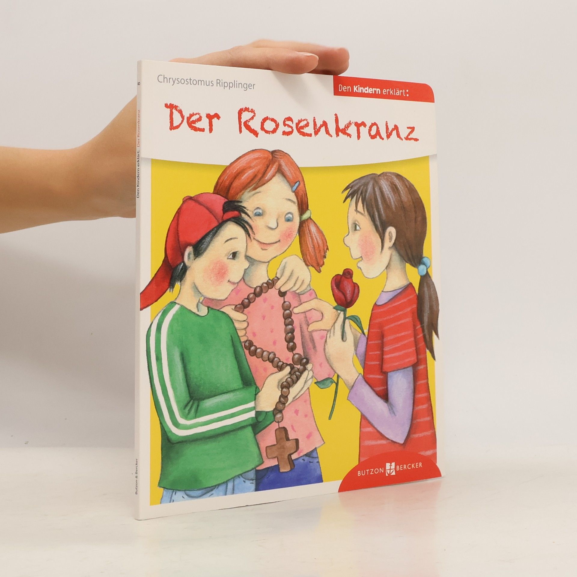 Chrysostomus Ripplinger Der Rosenkranz den Kindern erklärt