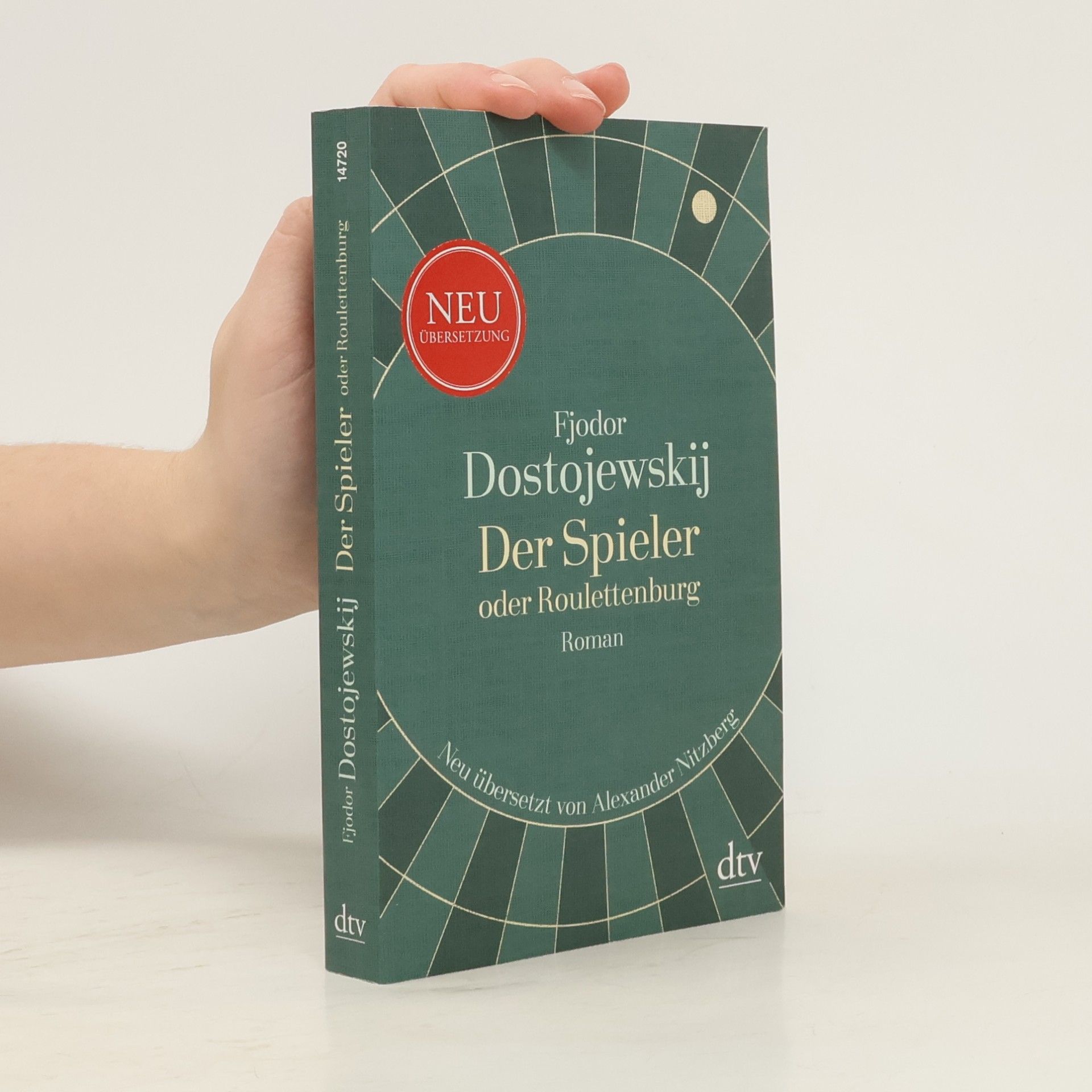 Fiodor Michajlovič Dostojevskij Der Spieler oder Roulettenburg