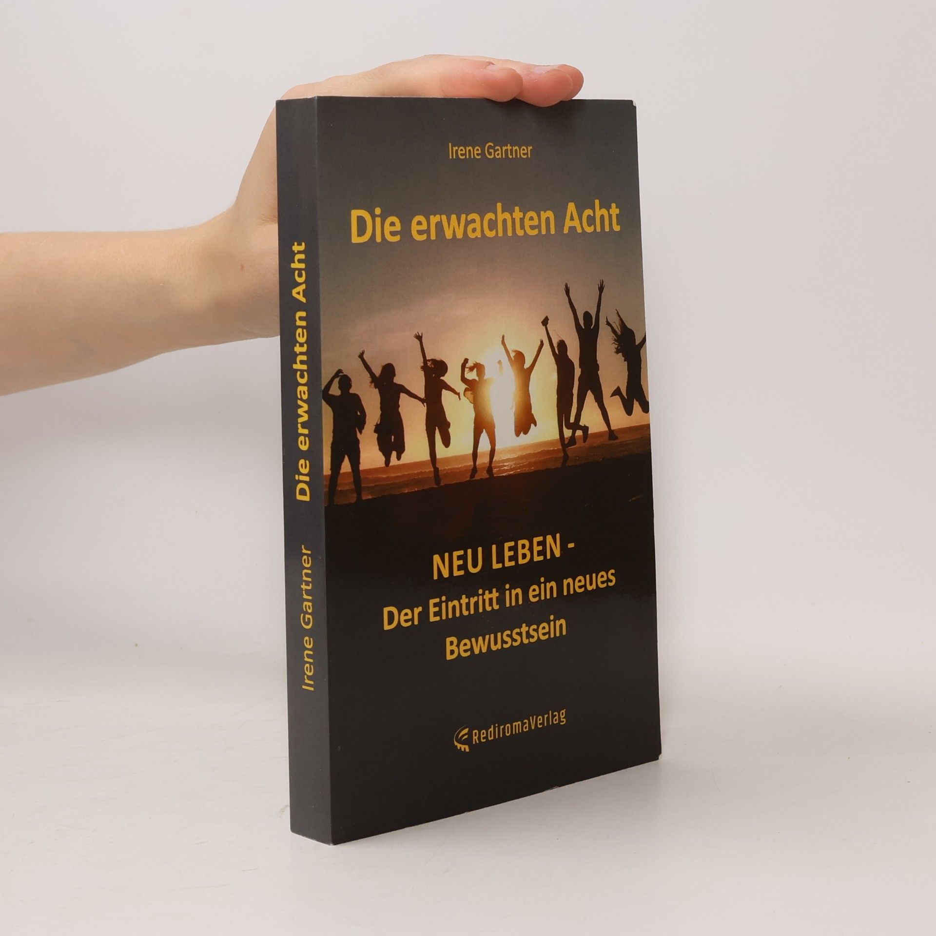 Irene Gartner Die erwachten Acht