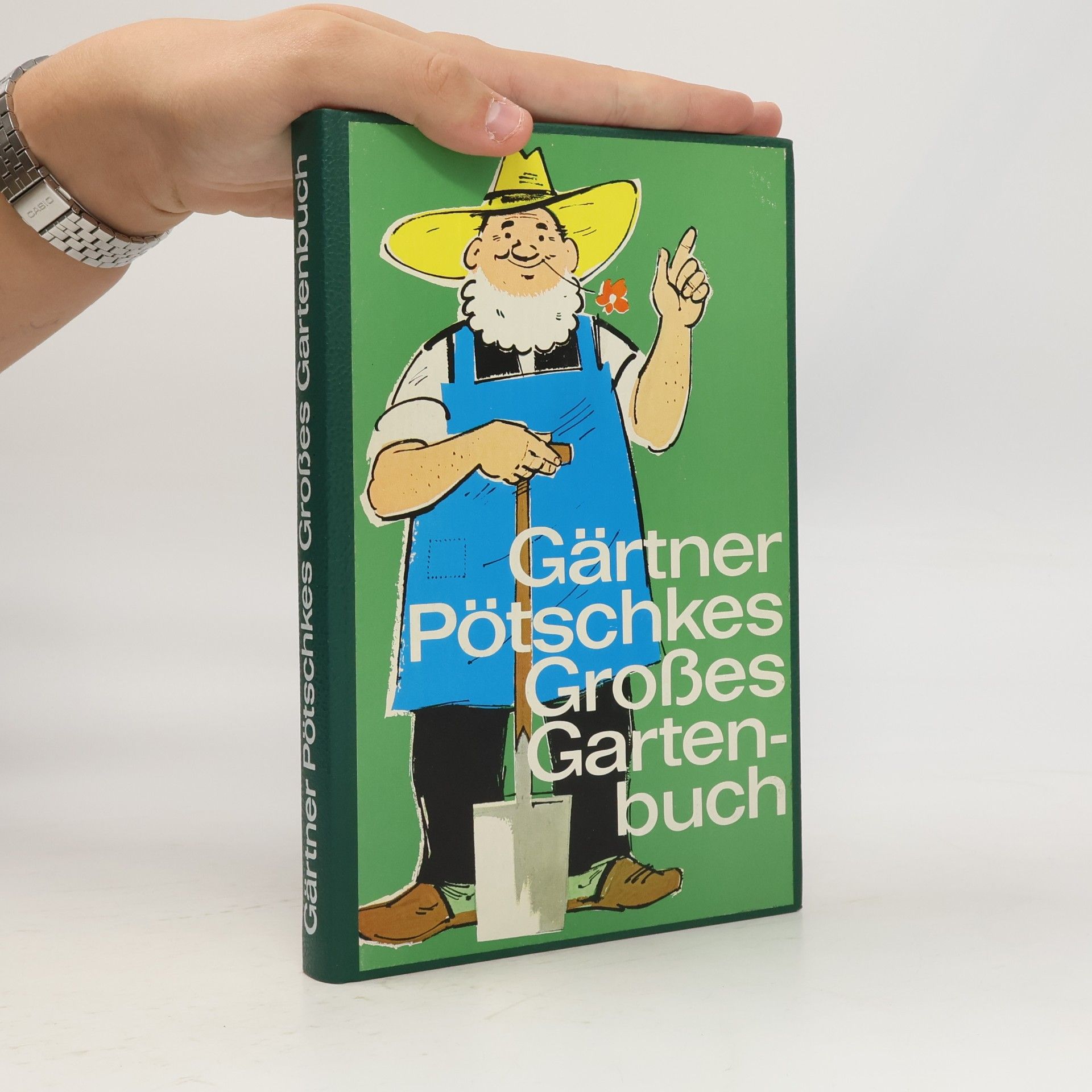 Harry Pötschkes Gärtner Pötschkes großes Gartenbuch