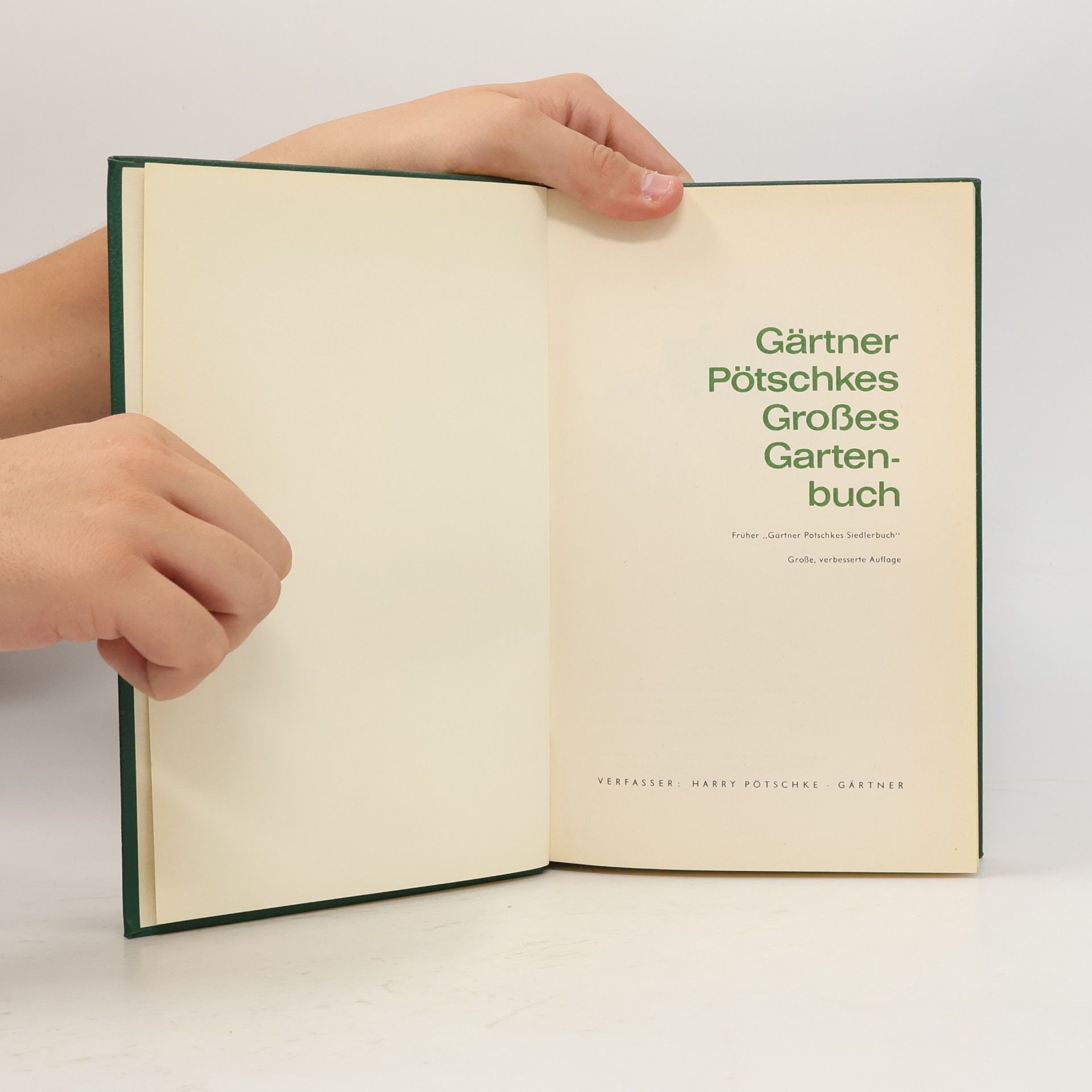 Harry Pötschkes Gärtner Pötschkes großes Gartenbuch