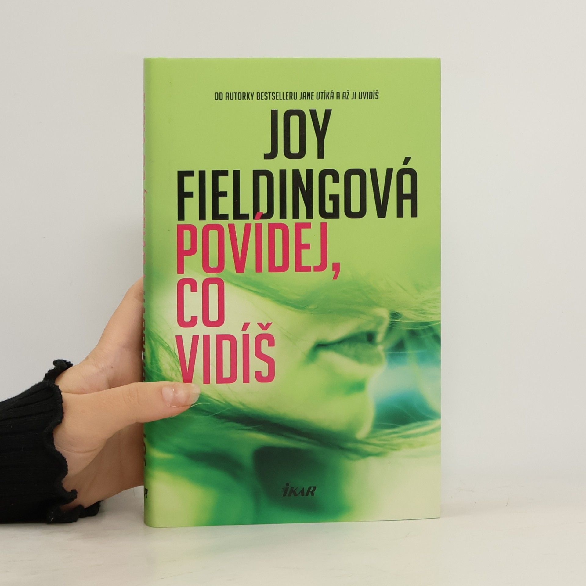 Joy Fielding Povídej, co vidíš