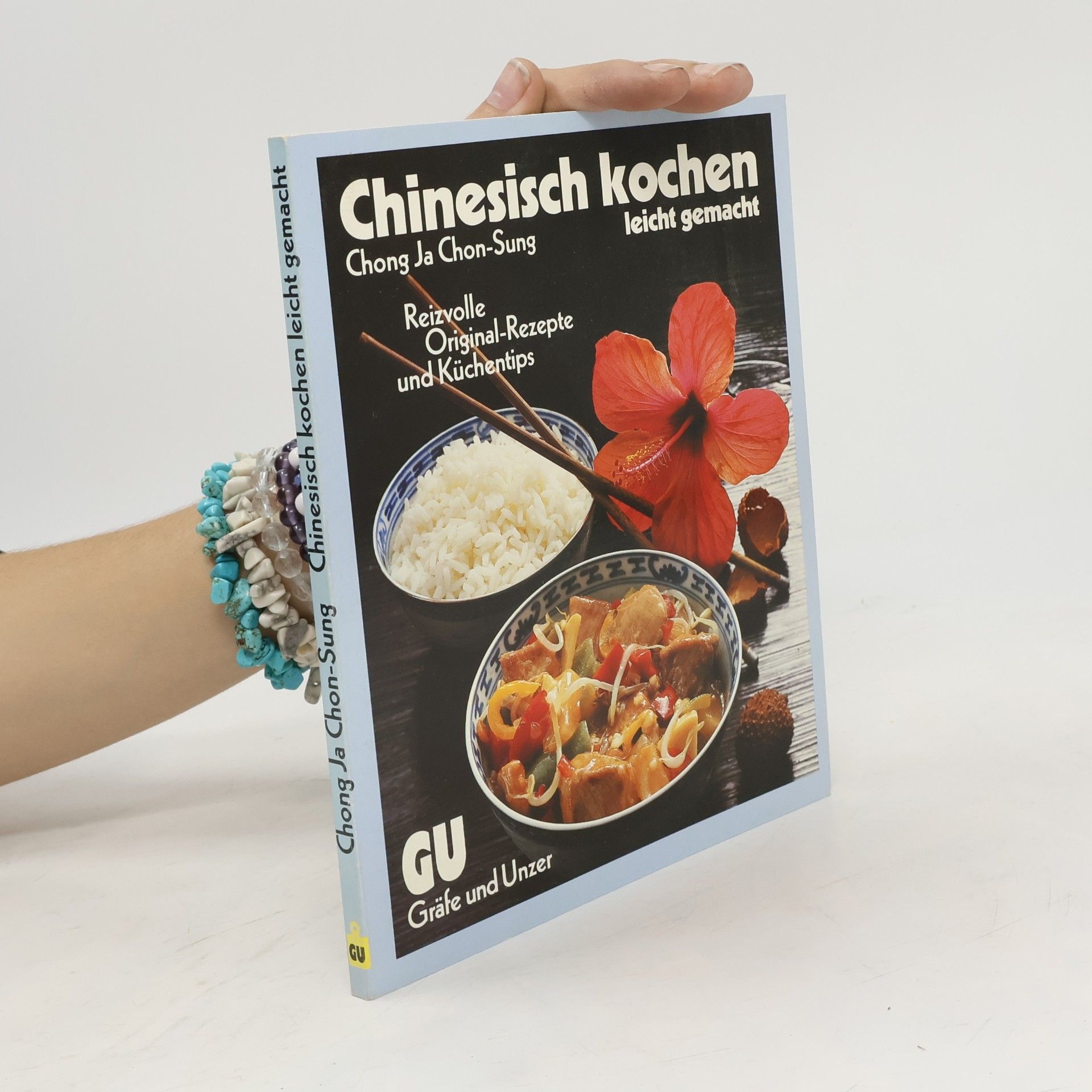Chong-ja Chon-Sung Chinesisch kochen leicht gemacht