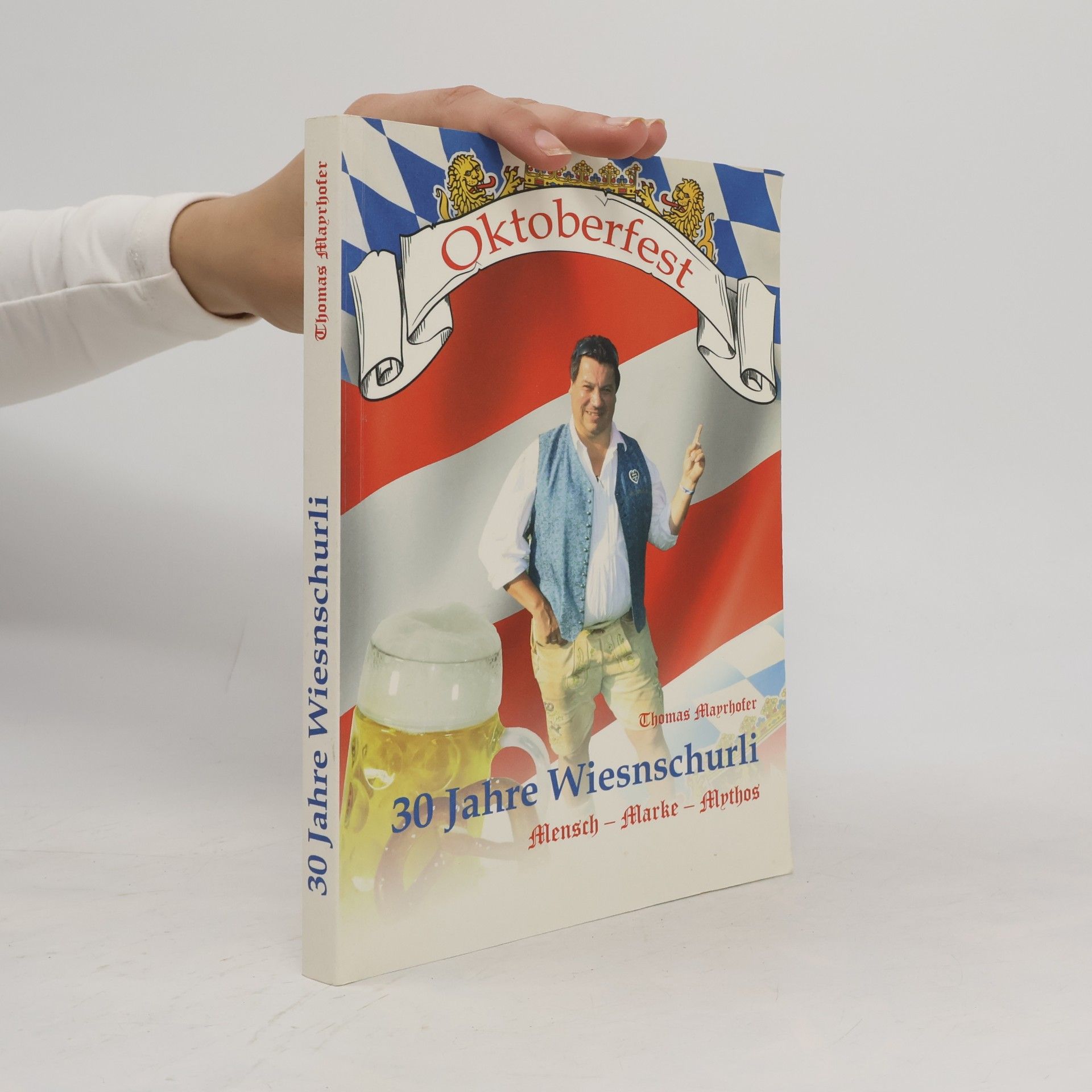 Thomas Mayrhofer 30 Jahre Wiesnschurli