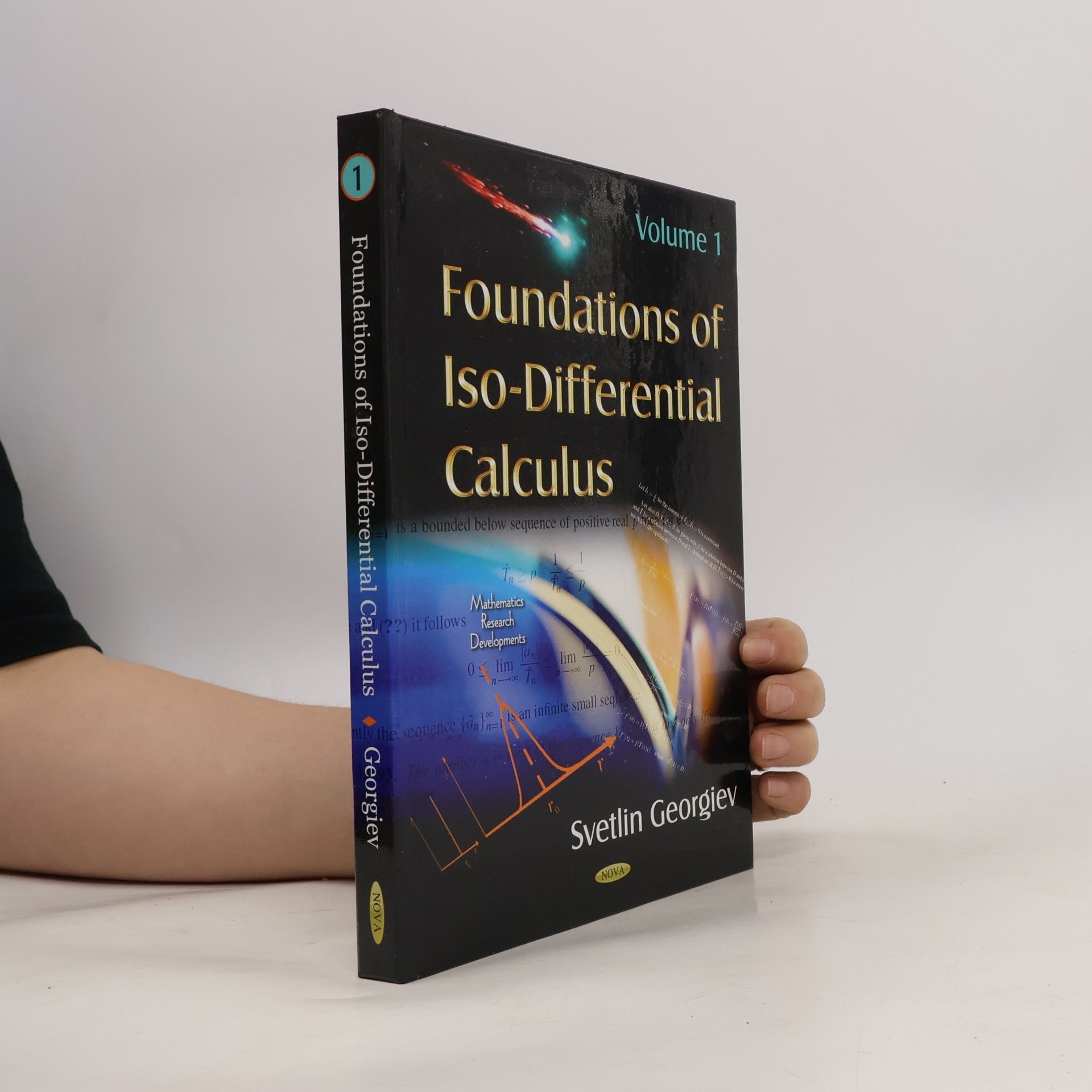 Svetlin G. Georgiev Mathematics Research Developments - 1: Foundations of Iso-Differential Calculus