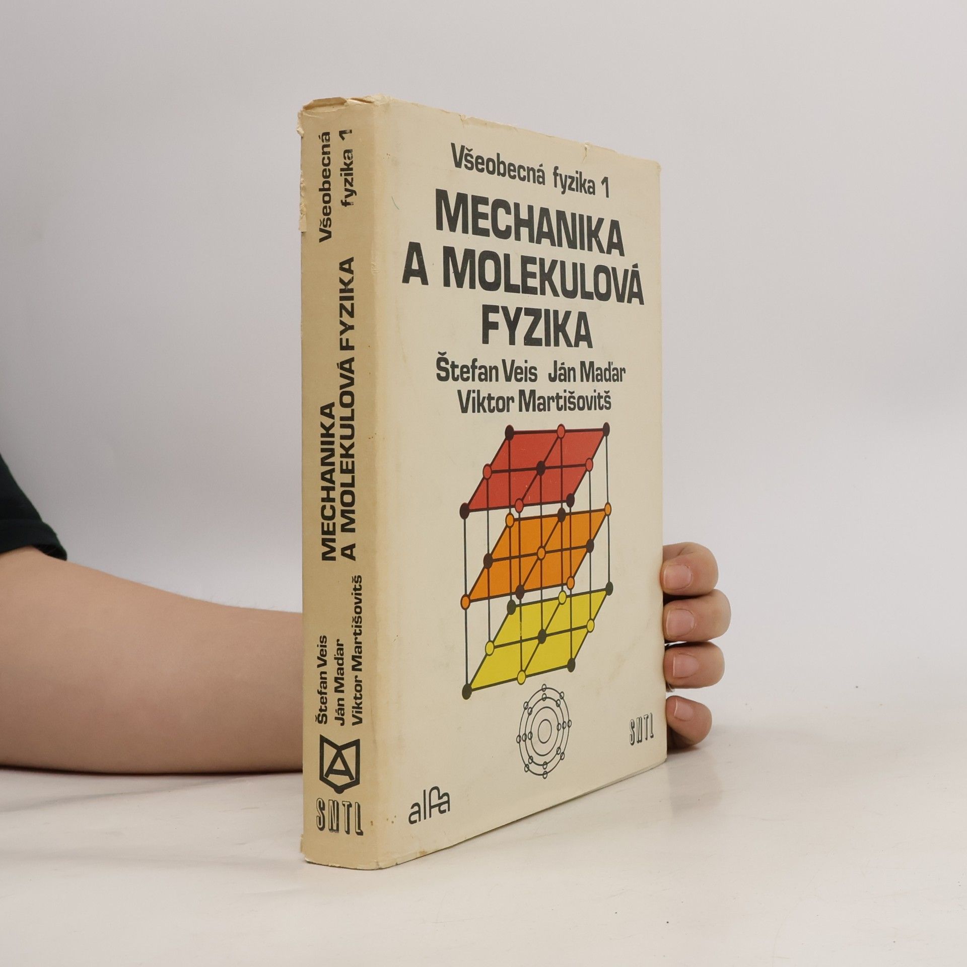 Autorenkollektiv Všeobecná fyzika 1. Mechanika a molekulová fyzika