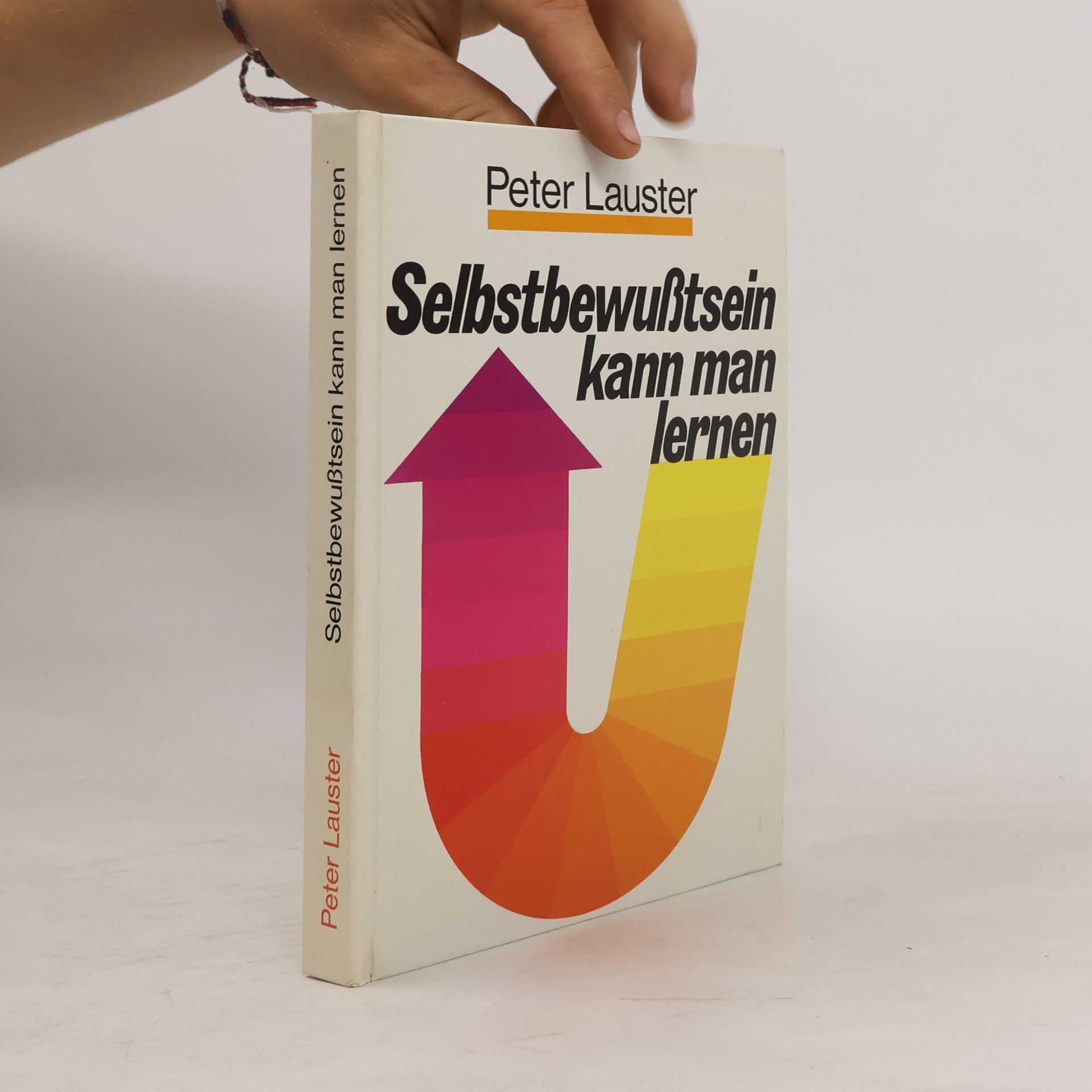 Peter Lauster Selbstbewußtsein kann man lernen