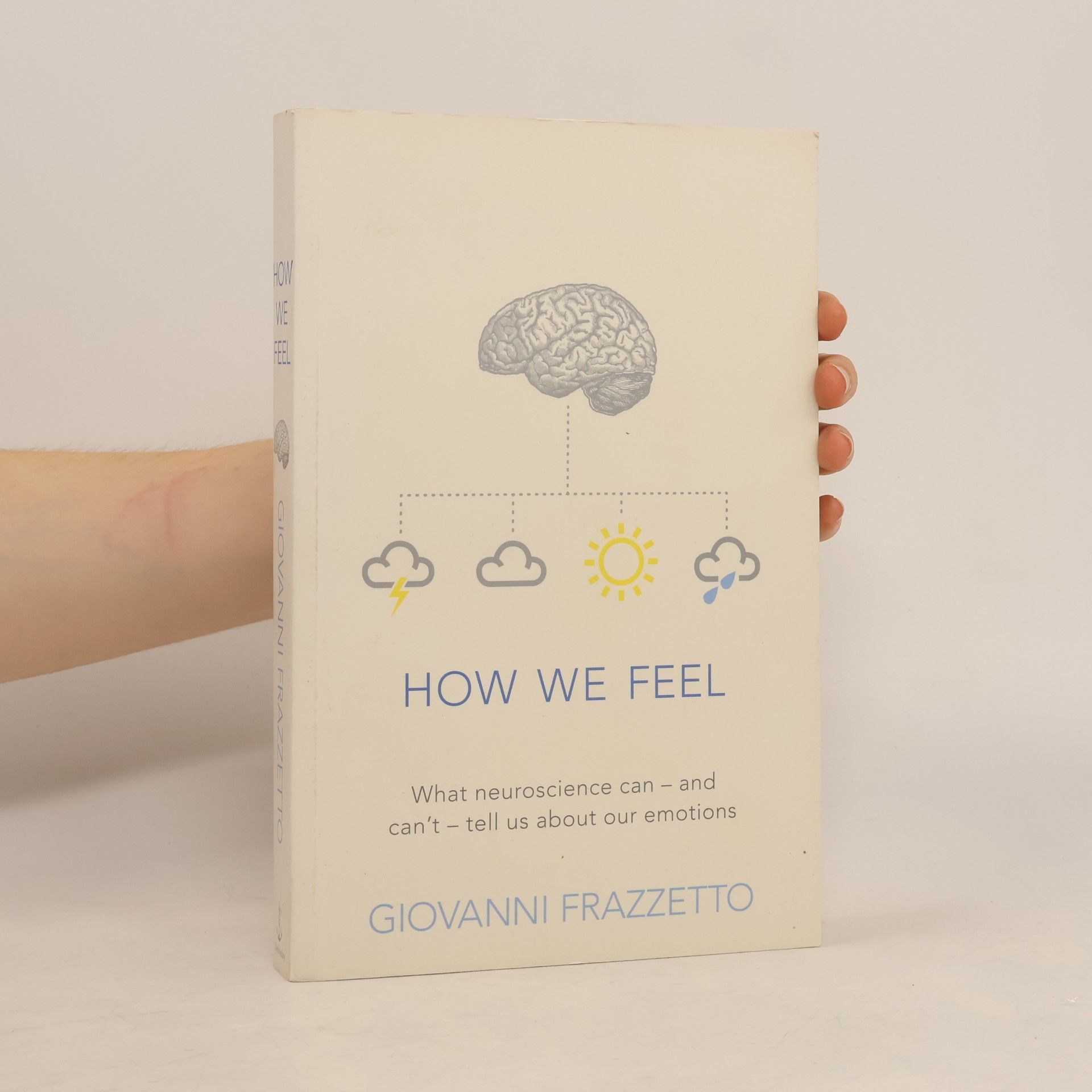 Giovanni Frazzetto How We Feel