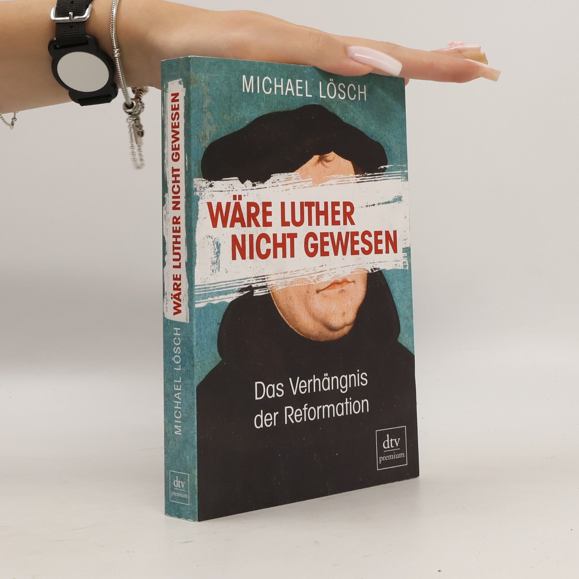 Michael Losch Wäre Luther nicht gewesen