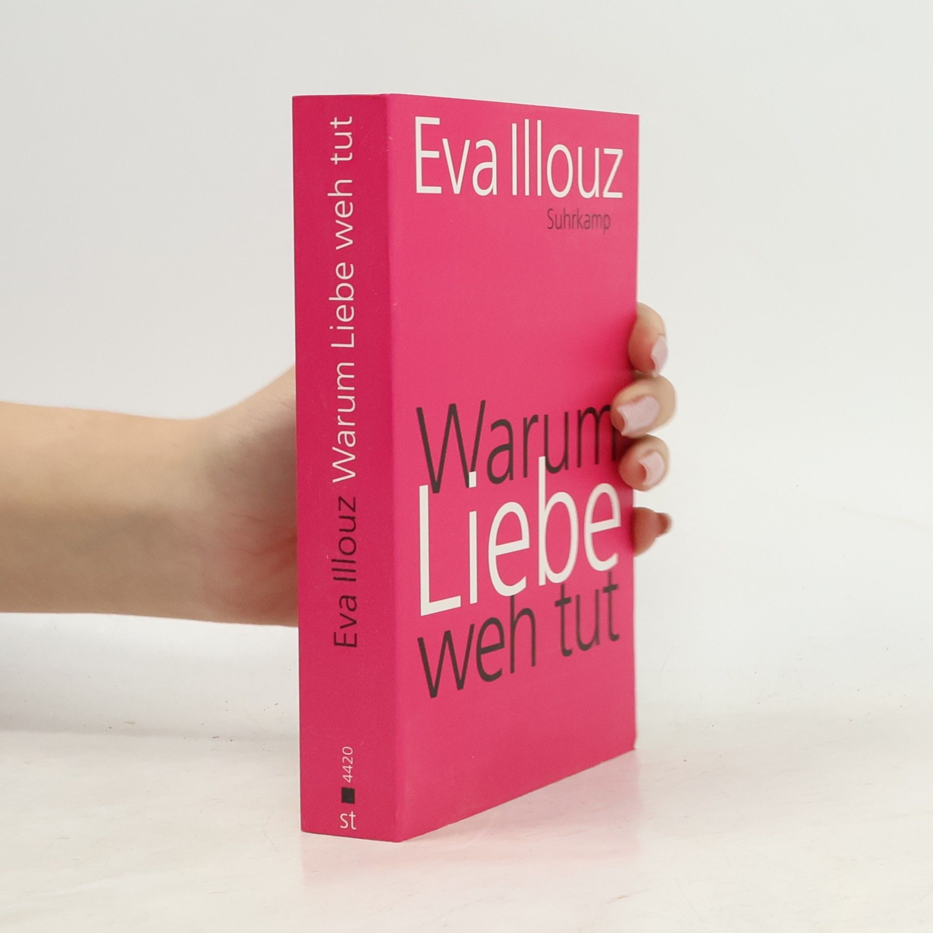 Eva Illouz Warum Liebe weh tut