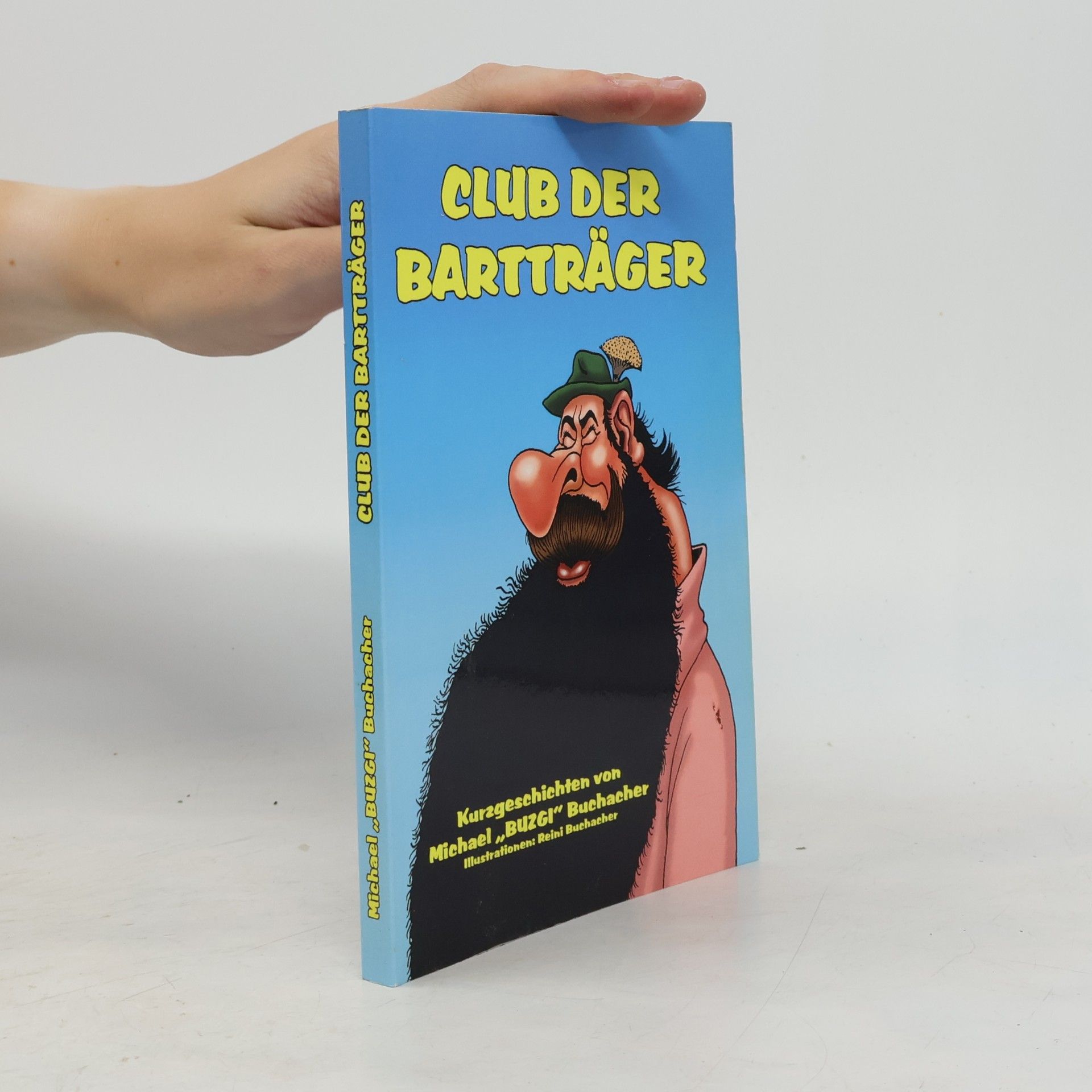 Michael Buzgi Buchacher Club der Bartträger