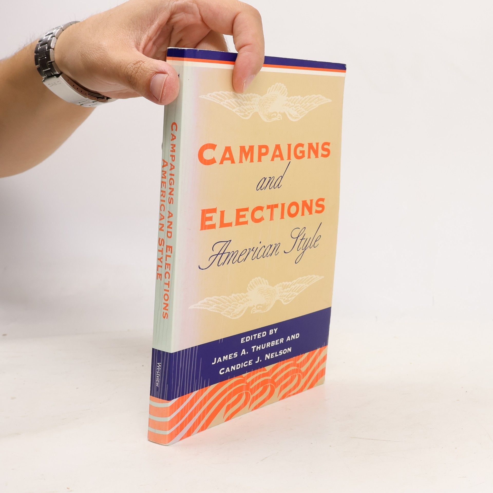 James A. Thurber Campaigns and Elections American Style